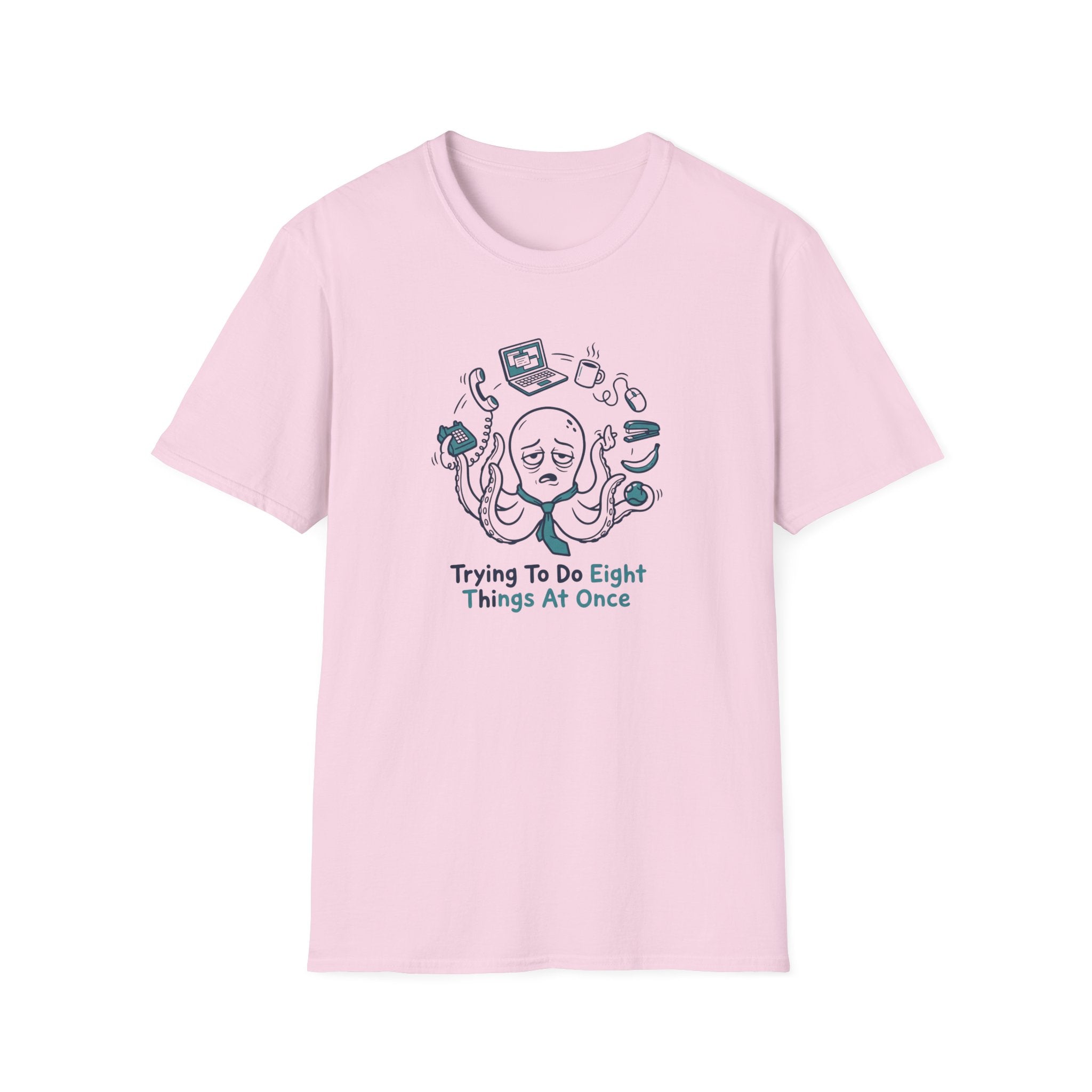 Trying To Do Eight Things At Once T-Shirt