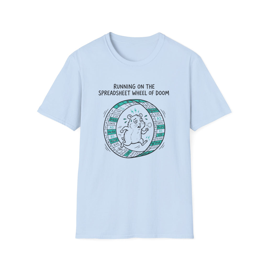 Running On The Spreadsheet Wheel Of Doom T-Shirt