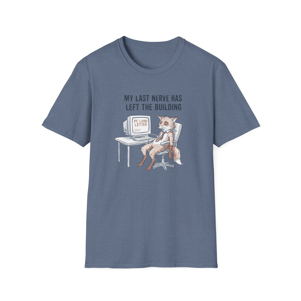 My Last Nerve Has Left The Building T-Shirt