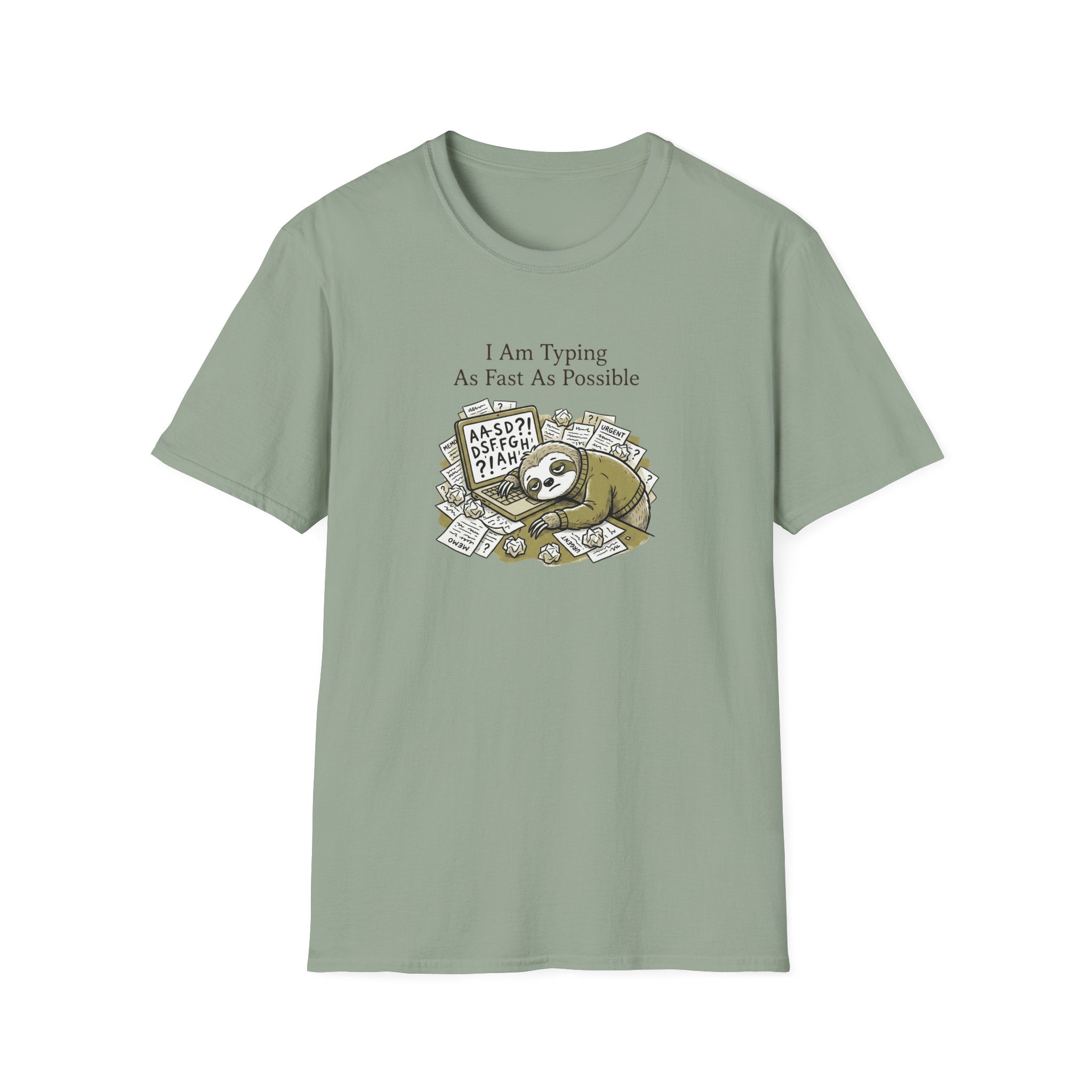 I Am Typing As Fast As Possible T-Shirt