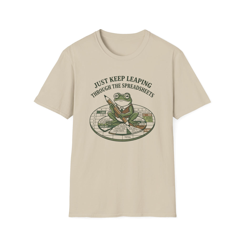 Just Keep Leaping Through The Spreadsheets T-Shirt