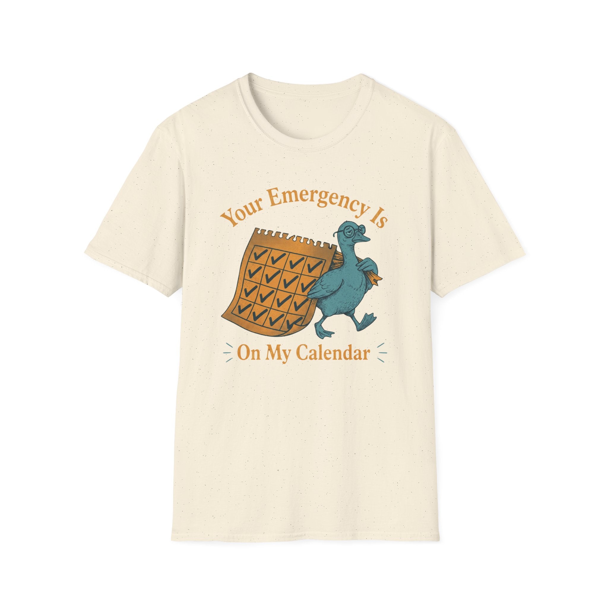 Your Emergency Is On My Calendar T-Shirt