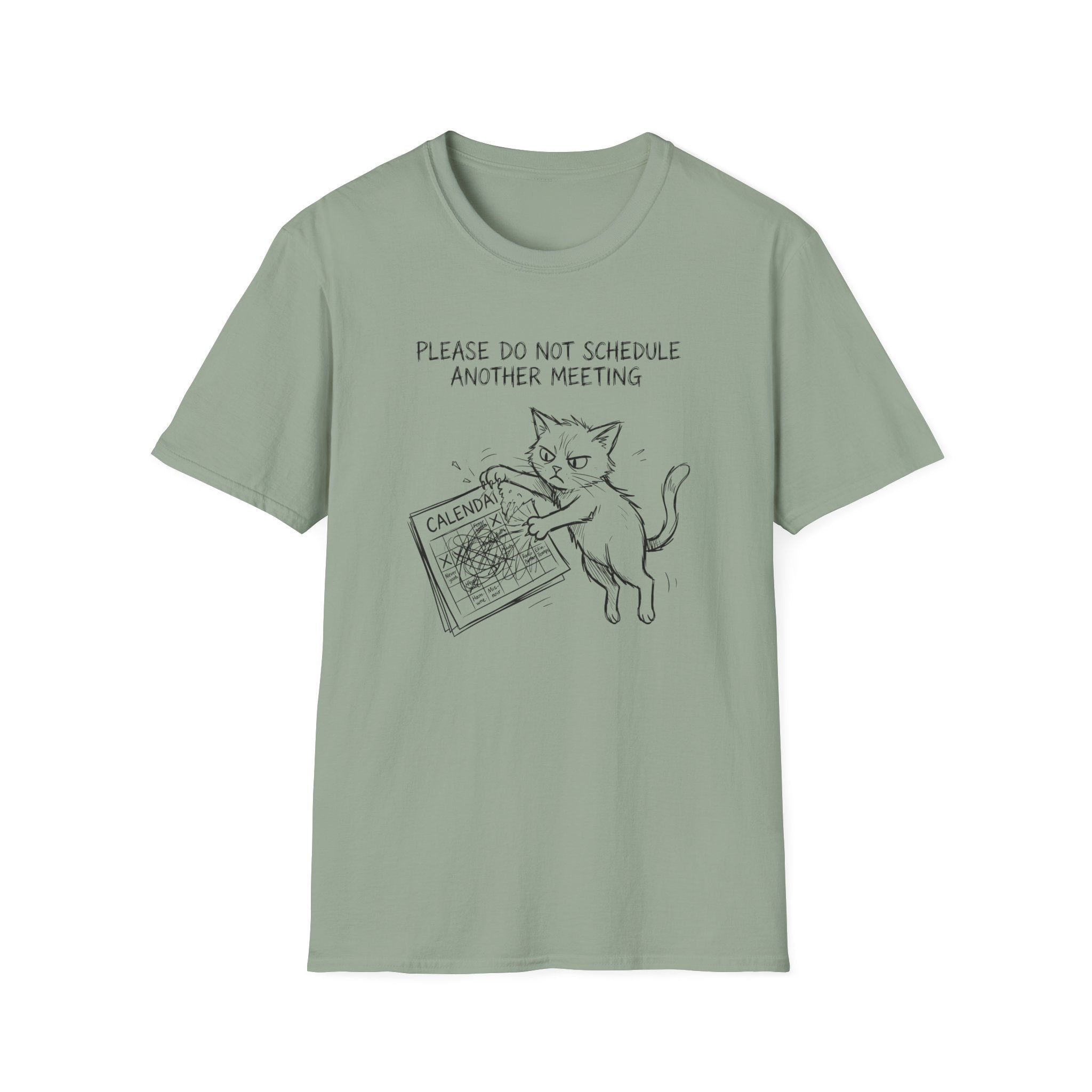 Please Do Not Schedule Another Meeting T-Shirt