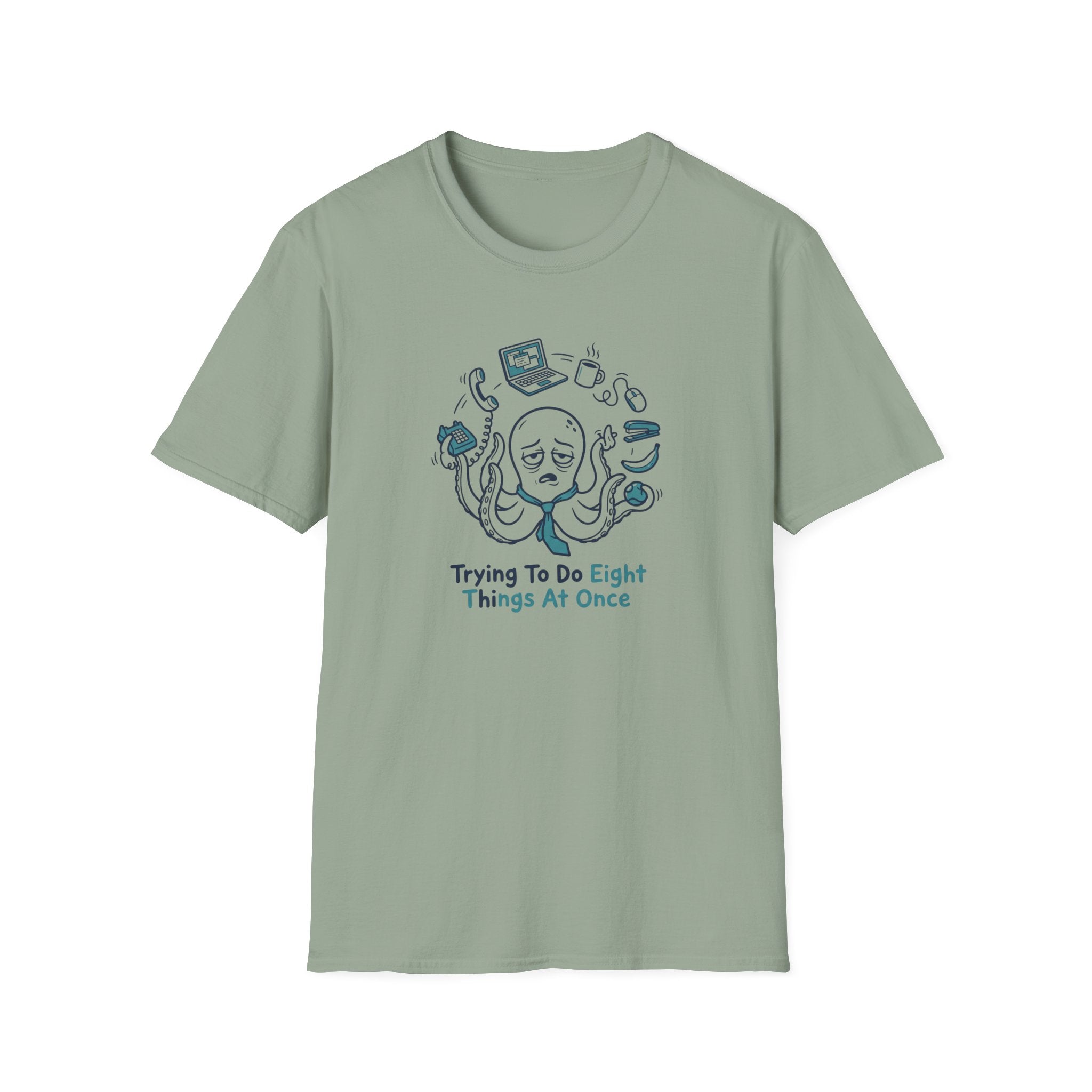 Trying To Do Eight Things At Once T-Shirt