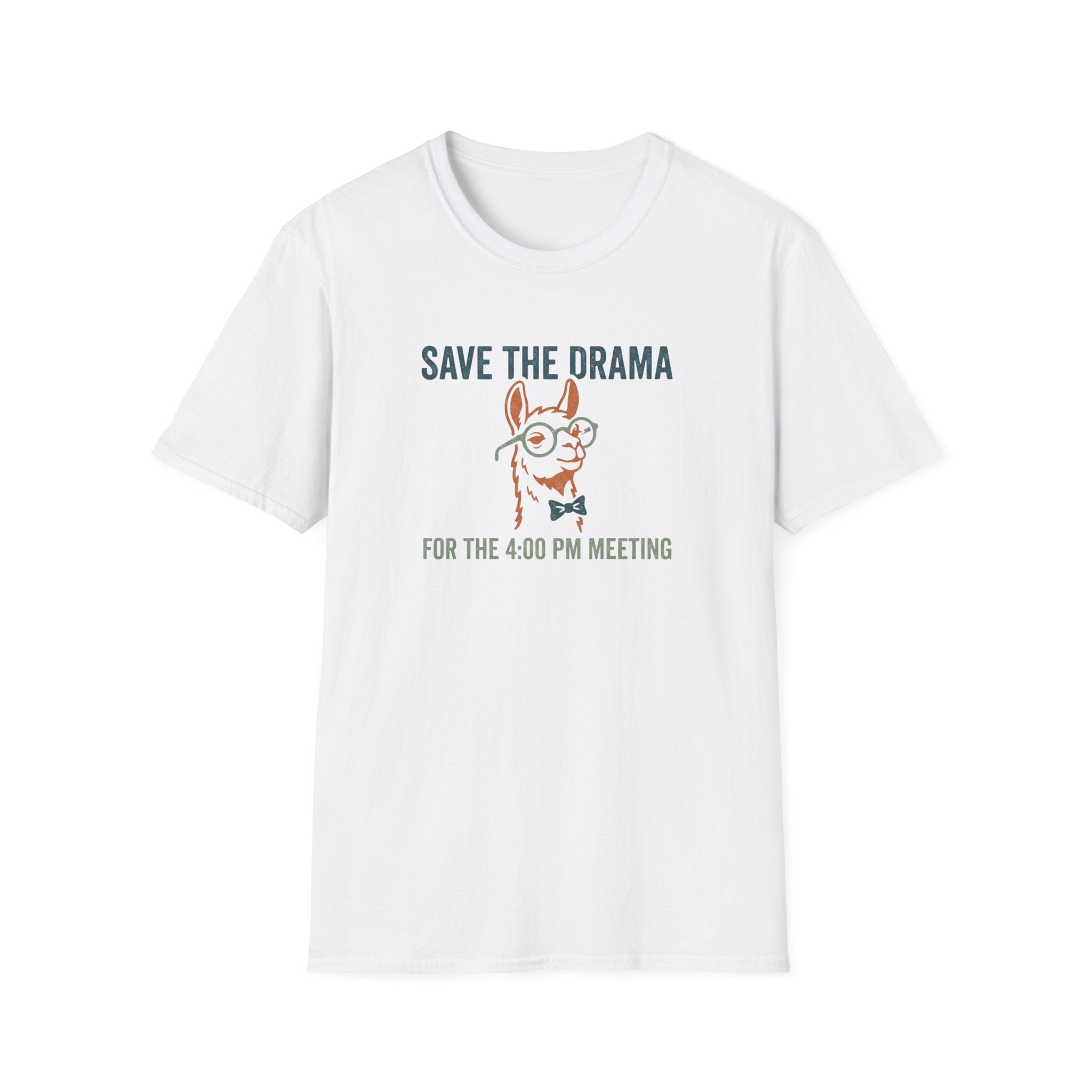 Save The Drama For The 4pm Meeting T-Shirt