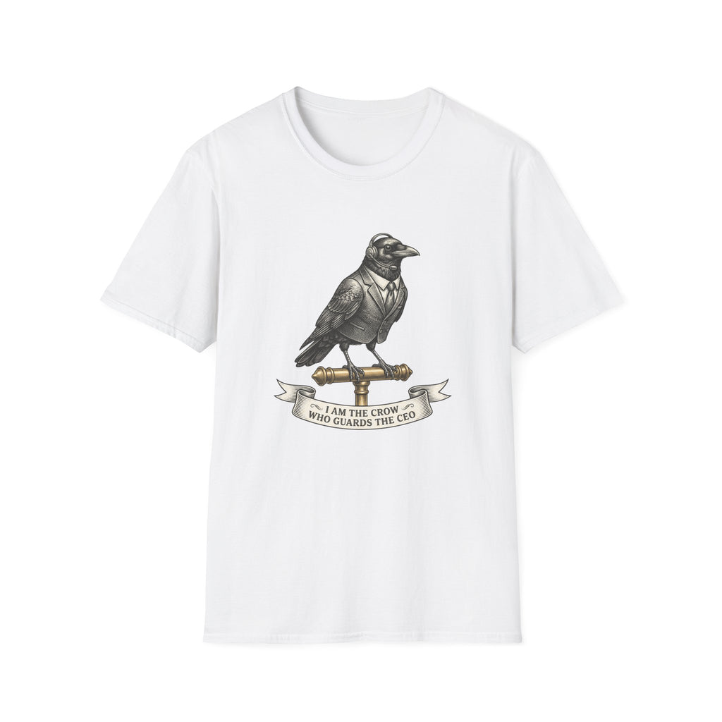 I Am The Crow Who Guards The CEO T-Shirt
