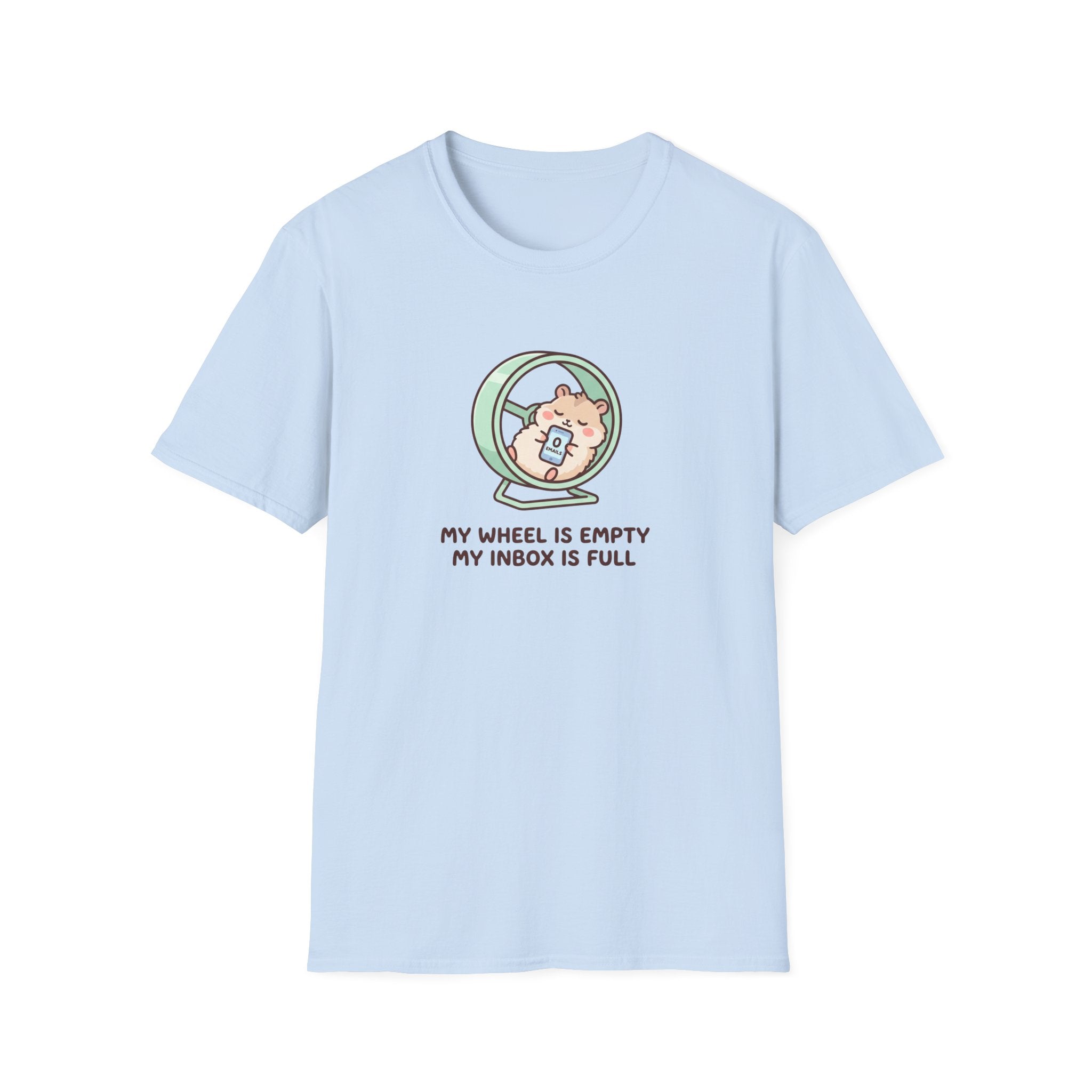 My Wheel Is Empty. My Inbox Is Full. T-Shirt