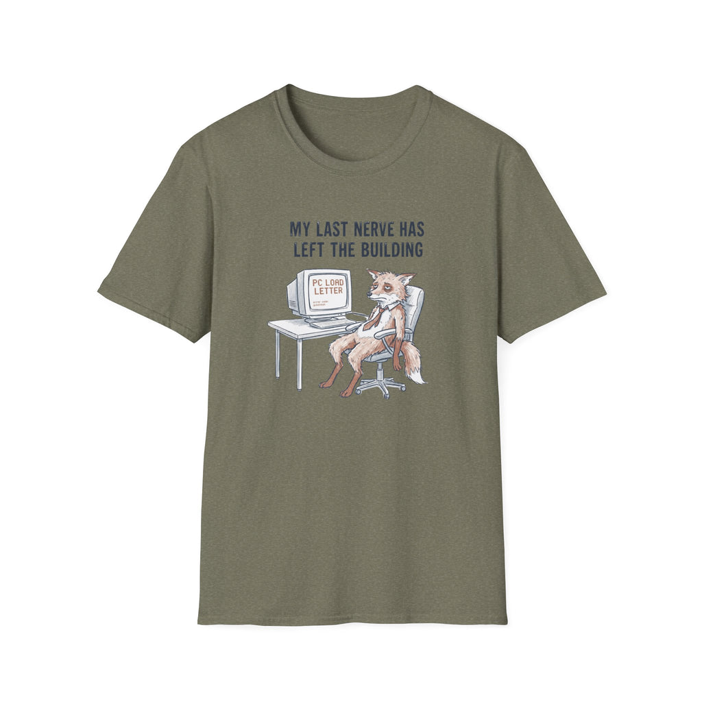 My Last Nerve Has Left The Building T-Shirt