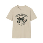 Have You Tried Turning It Off And On T-Shirt