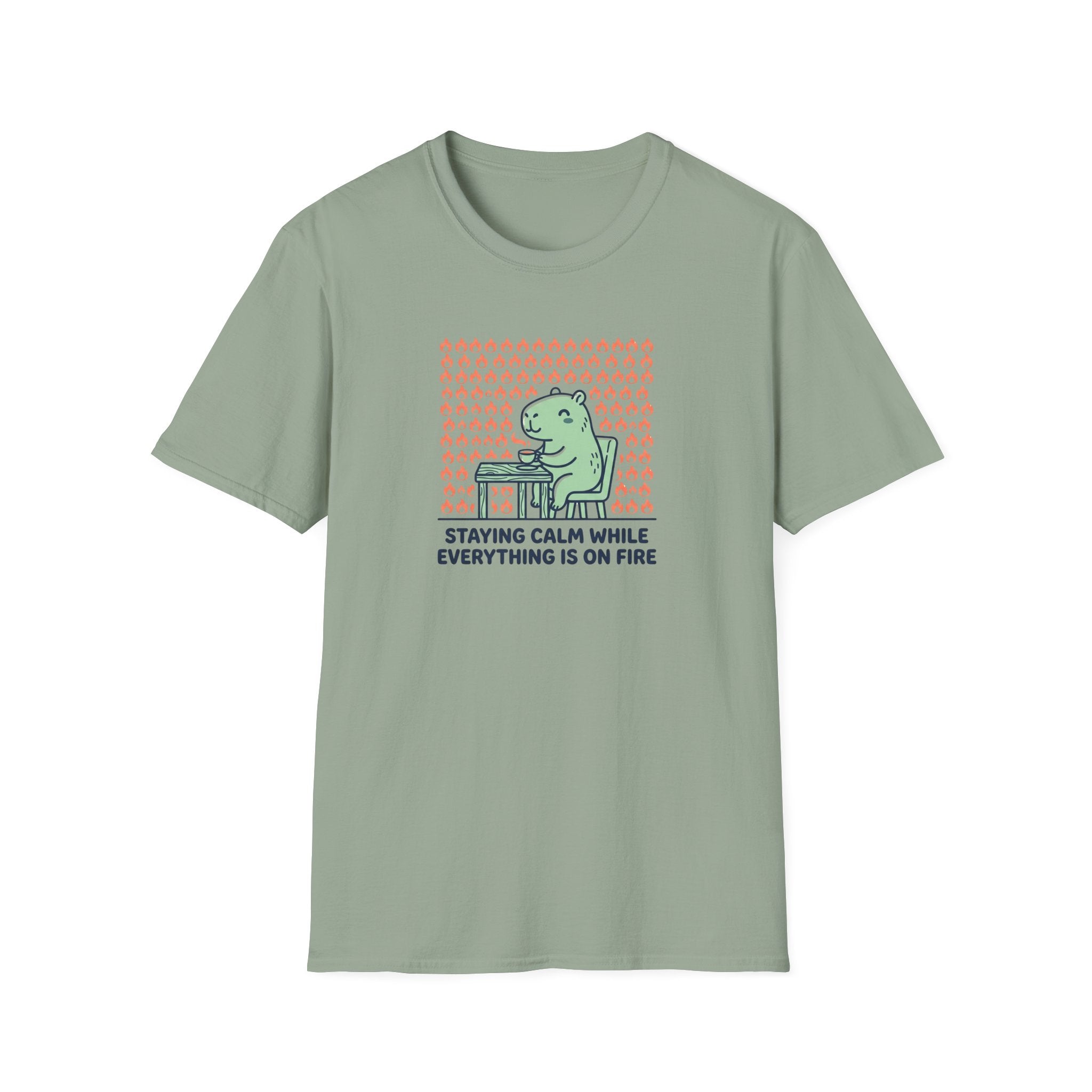 Staying Calm While Everything Is On Fire T-Shirt