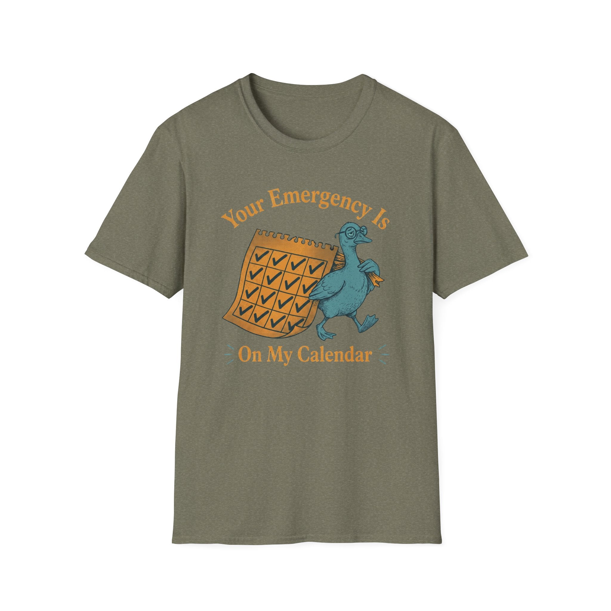 Your Emergency Is On My Calendar T-Shirt