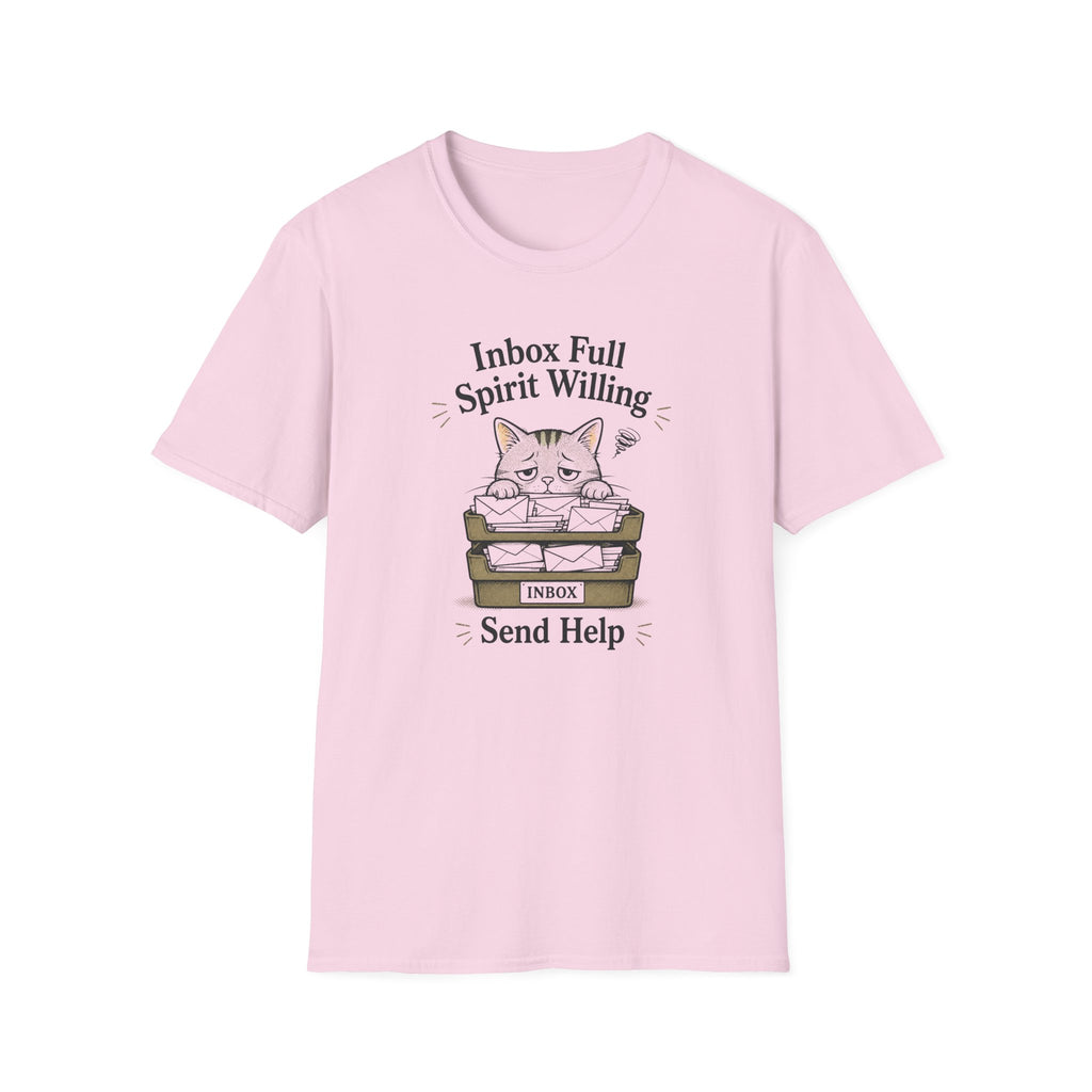 Inbox Full. Spirit Willing. Send Help T-Shirt