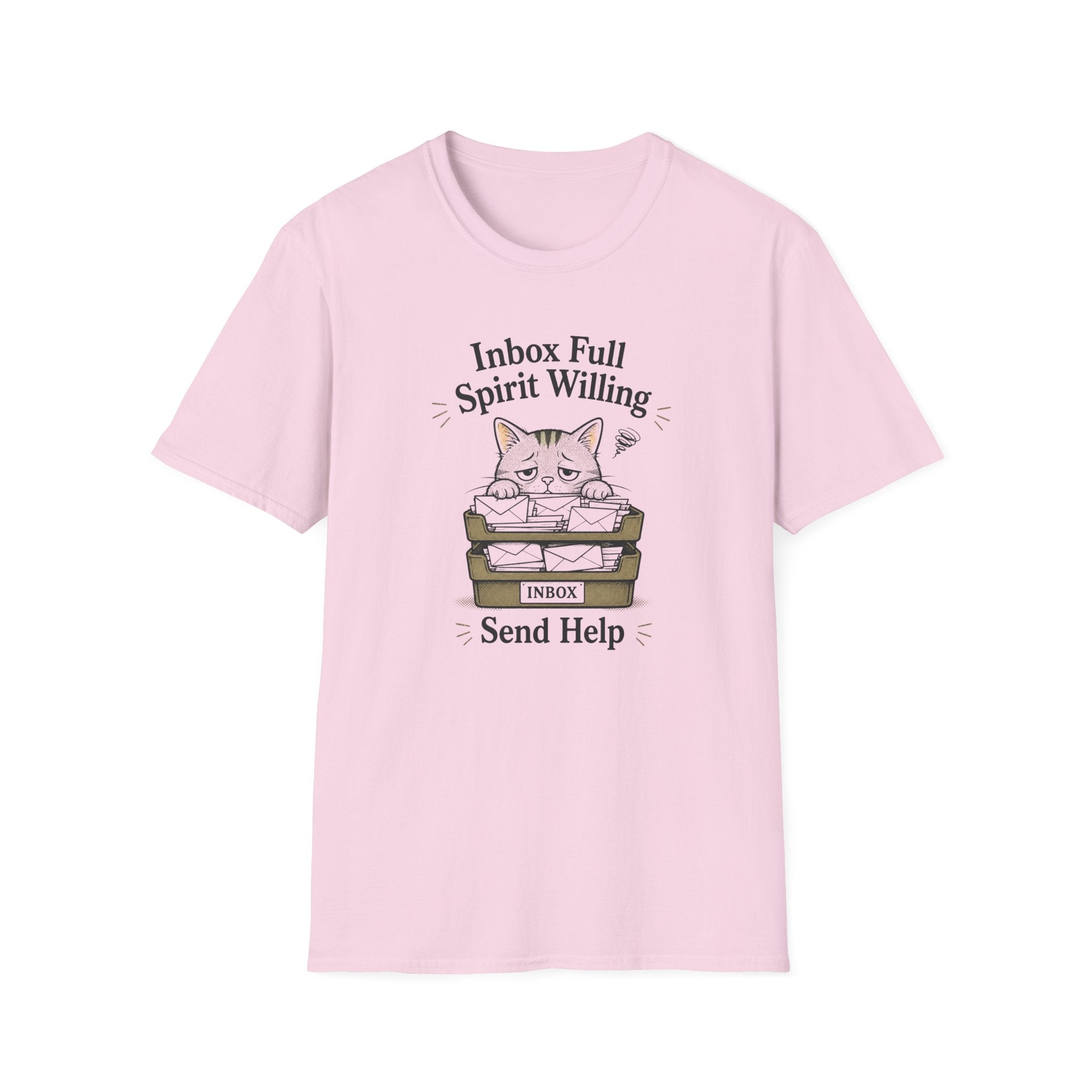 Inbox Full. Spirit Willing. Send Help T-Shirt