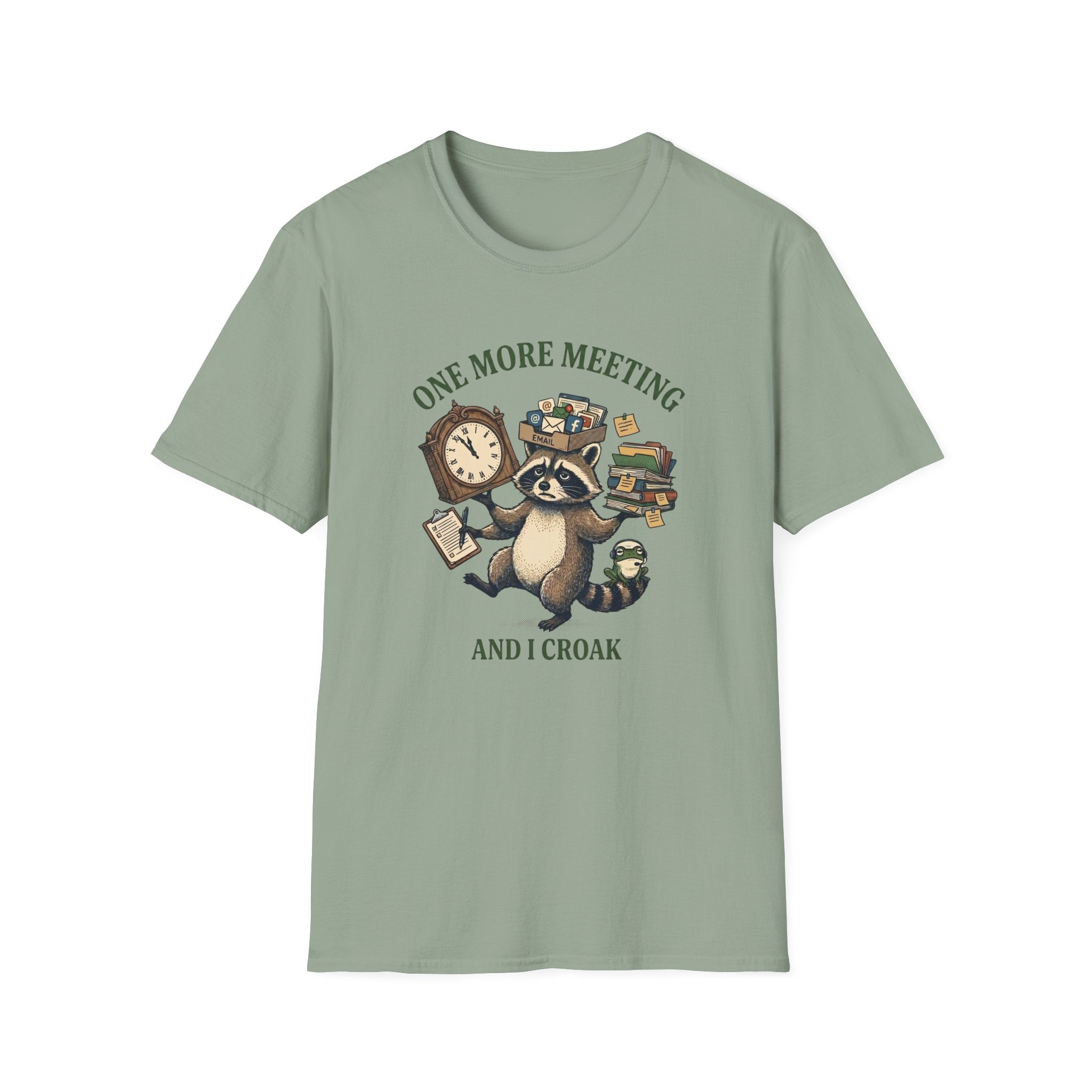 One More Meeting And I Croak T-Shirt