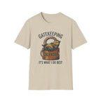 Gatekeeping Is What I Do Best T-Shirt