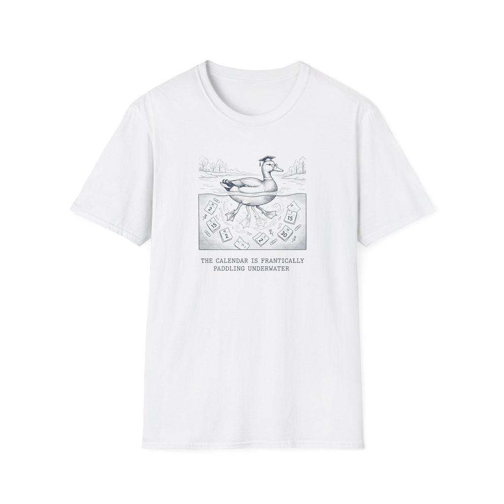 The Calendar Is Frantically Paddling Under Water T-Shirt