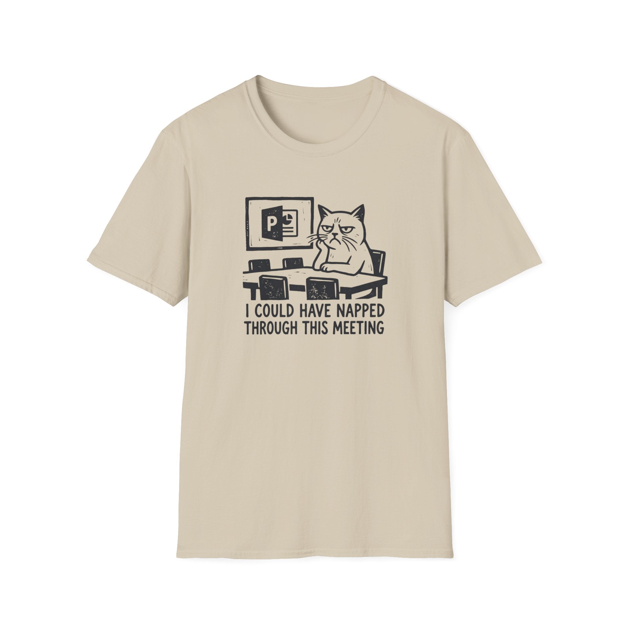 I Could Have Napped Through This Meeting T-Shirt