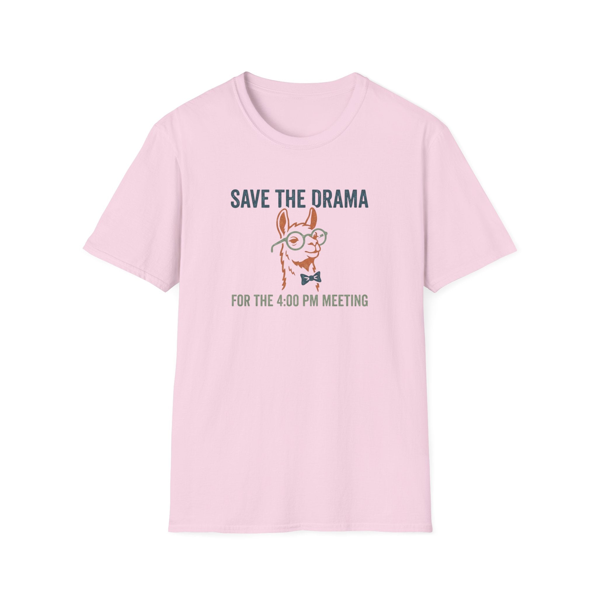 Save The Drama For The 4pm Meeting T-Shirt