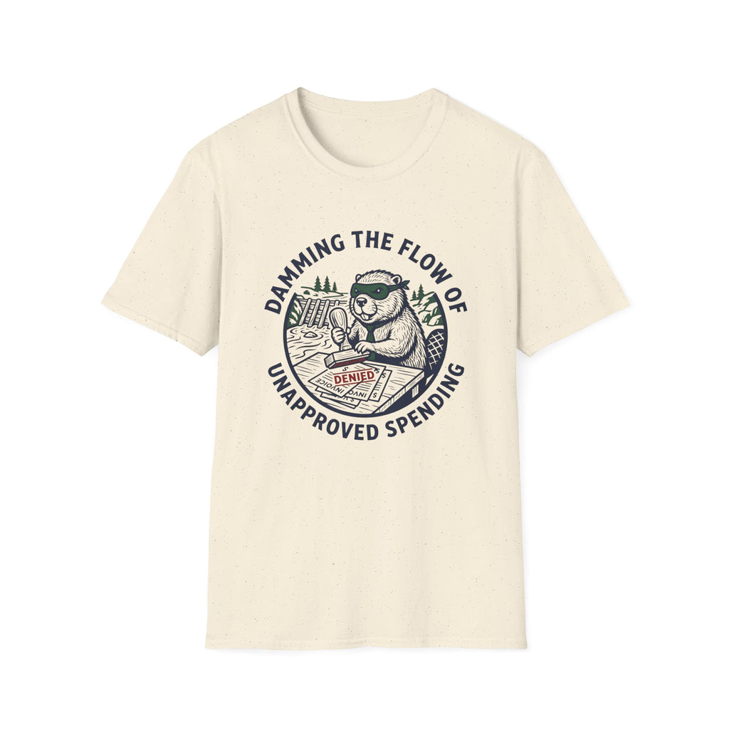 Damming The Flow Of Unapproved Spending T-Shirt