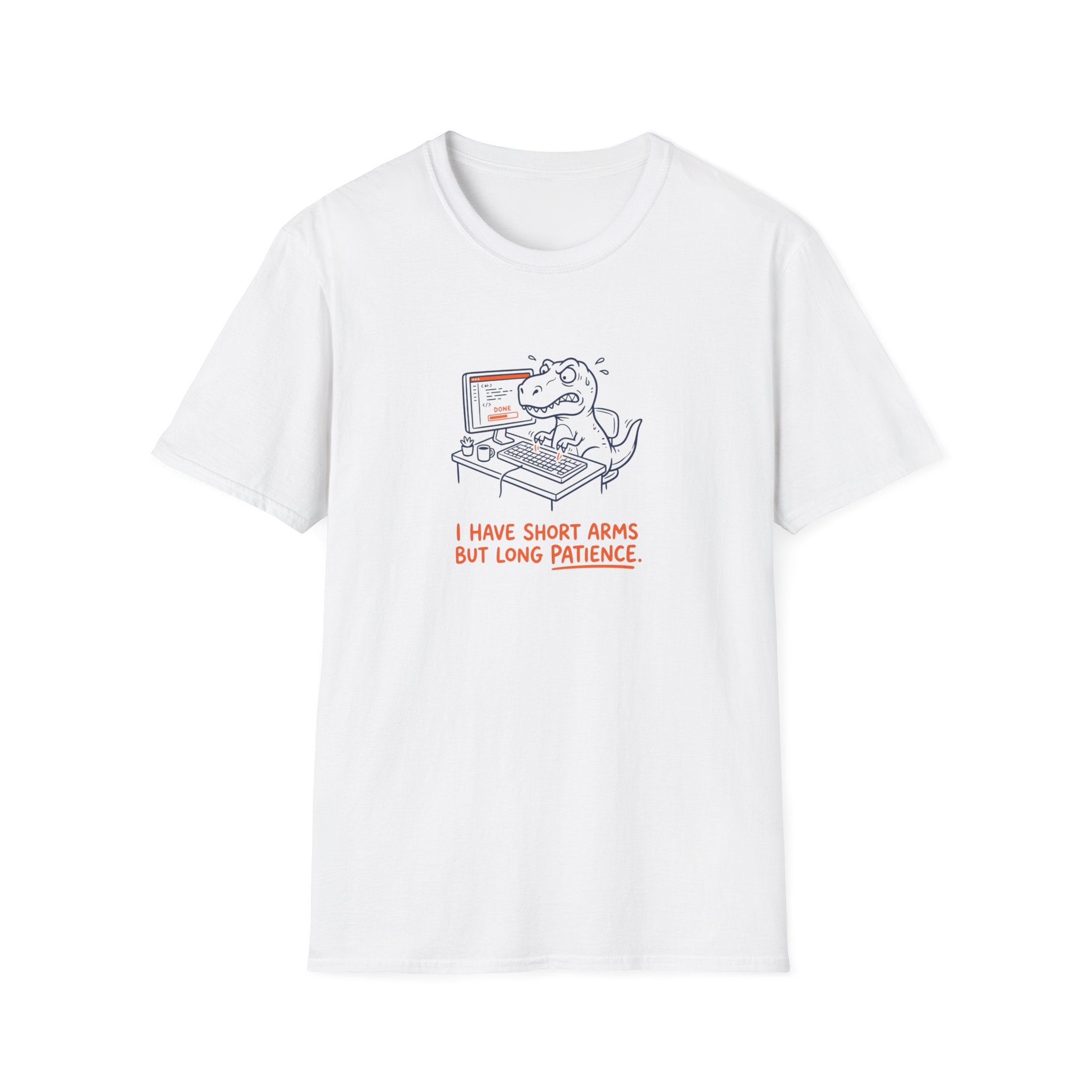 I Have Short Arms But Long Patience T-Shirt