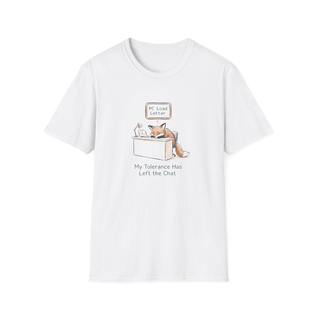 My Tolerance Has Left The Chat T-Shirt