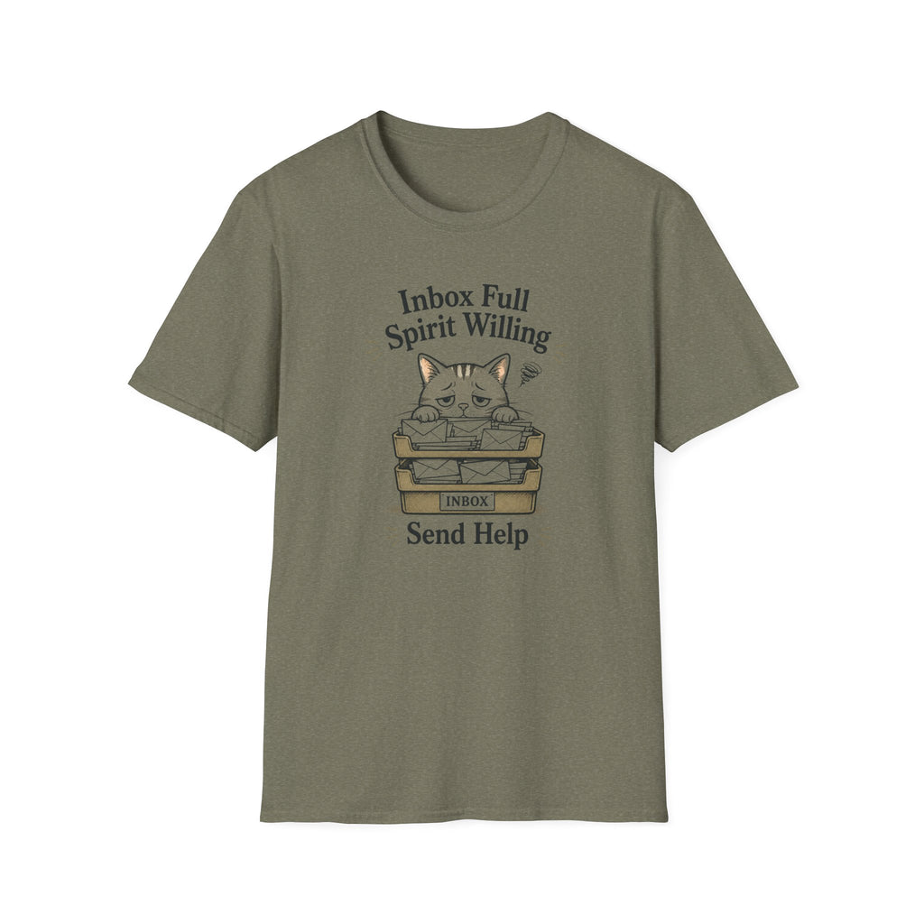 Inbox Full. Spirit Willing. Send Help T-Shirt