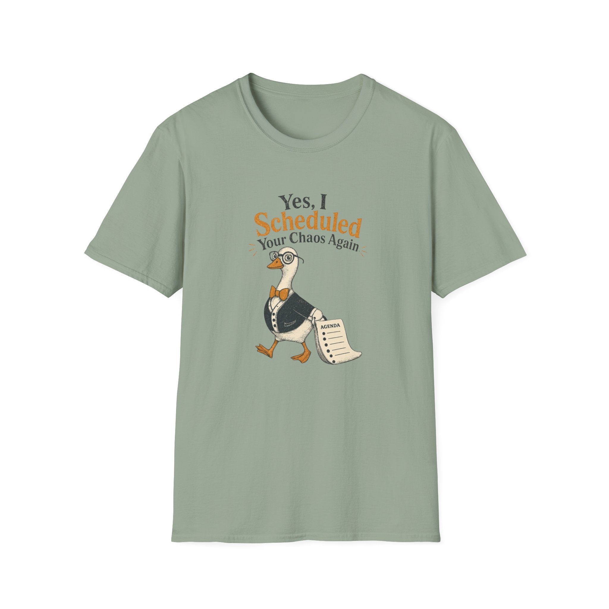 Yes I Scheduled Your Chaos Again T-Shirt