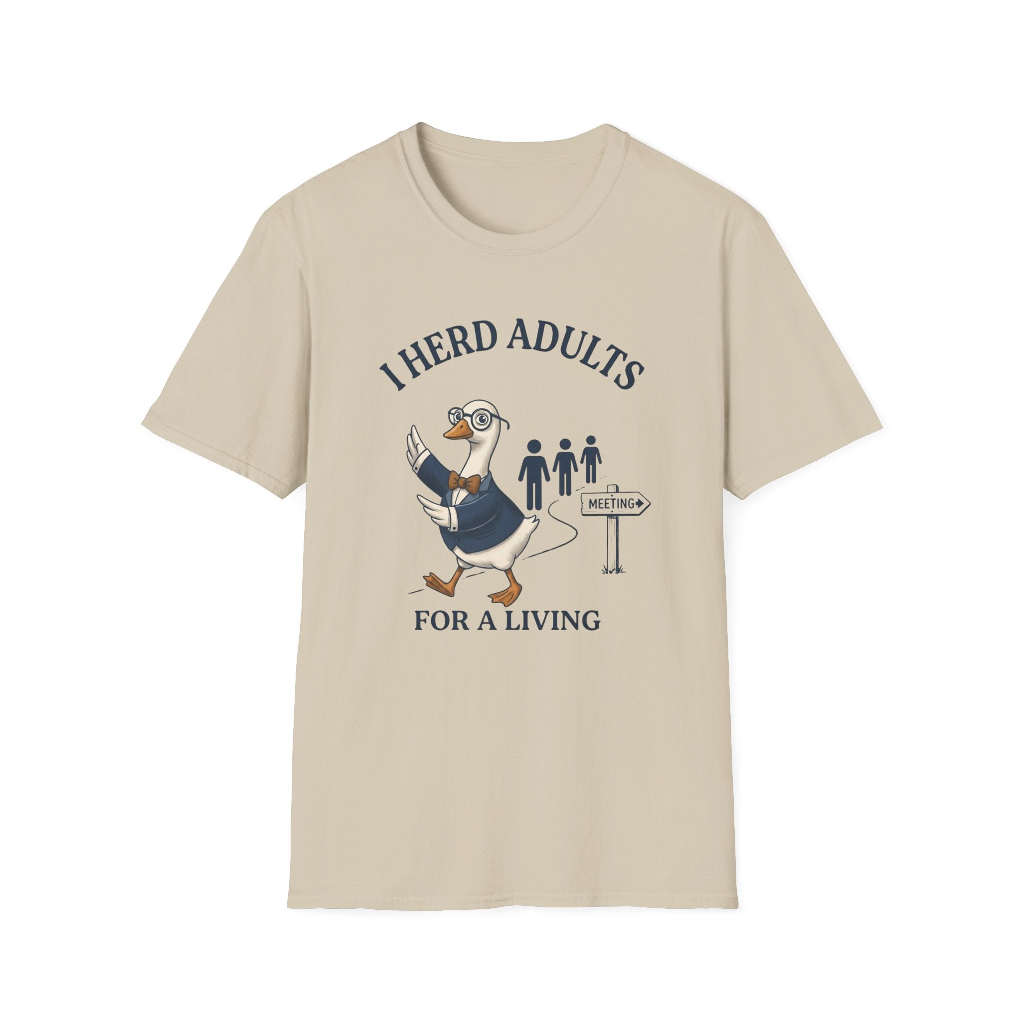 I Herd Adults For A Living T-Shirt