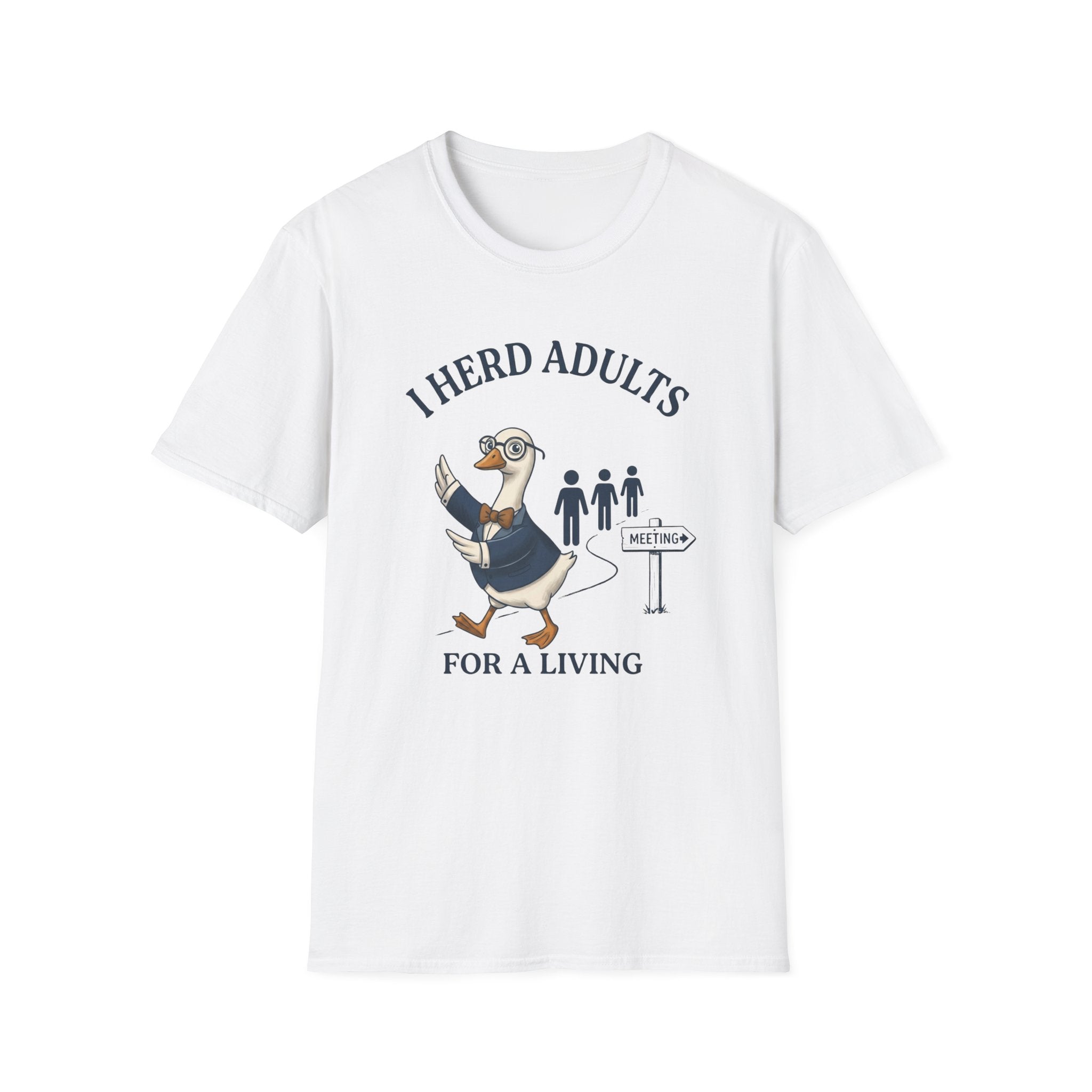 I Herd Adults For A Living T-Shirt