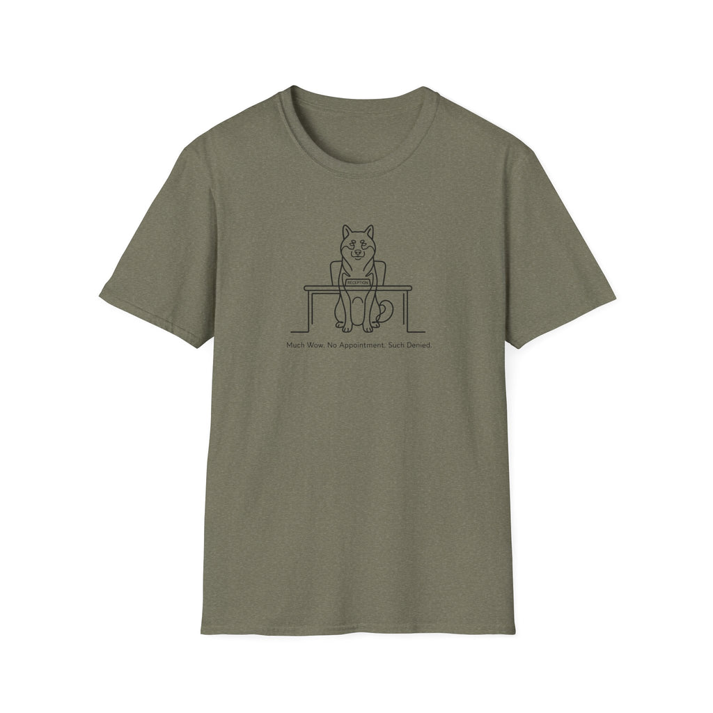 Much Wow. No Appointment. Such Denied. T-Shirt