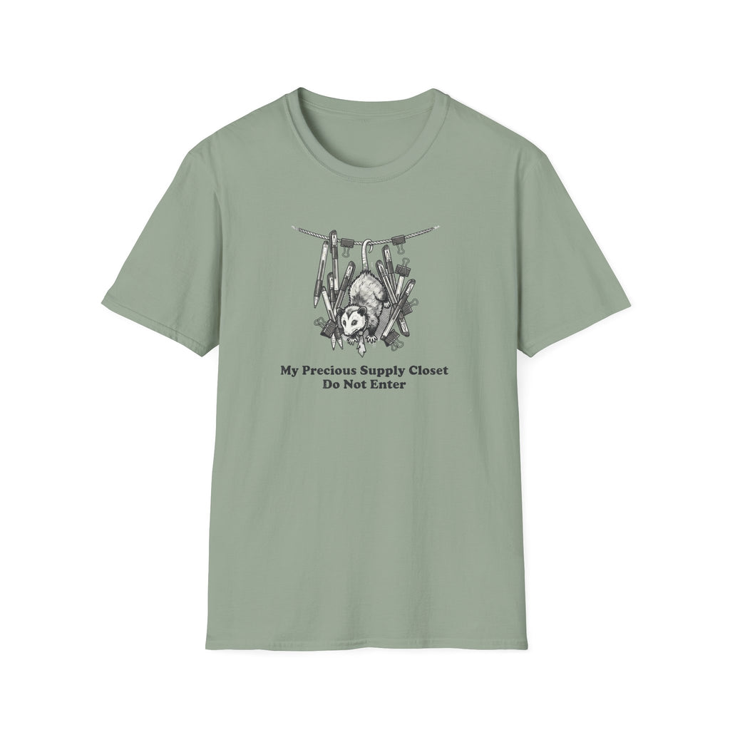 My Precious Supply Closet. Do Not Enter. T-Shirt