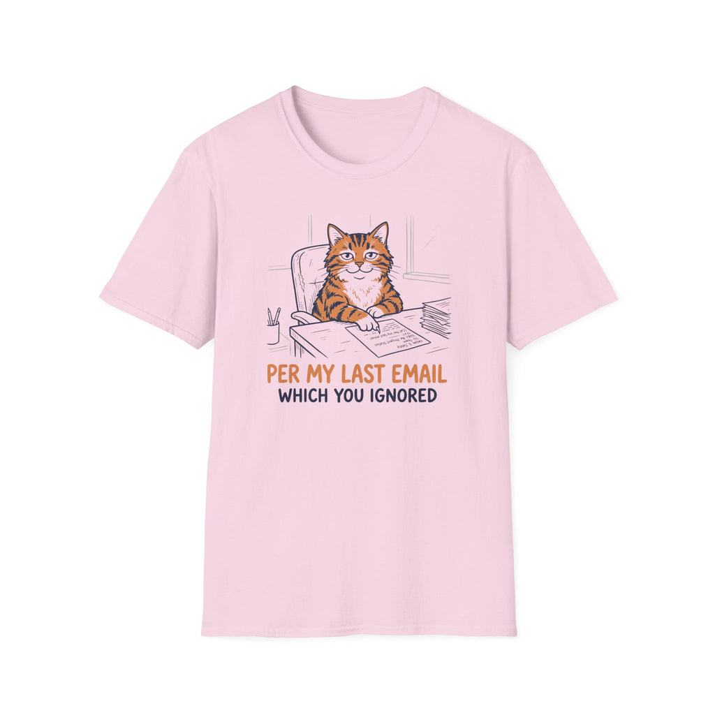 Per My Last Email Which You Ignored T-Shirt