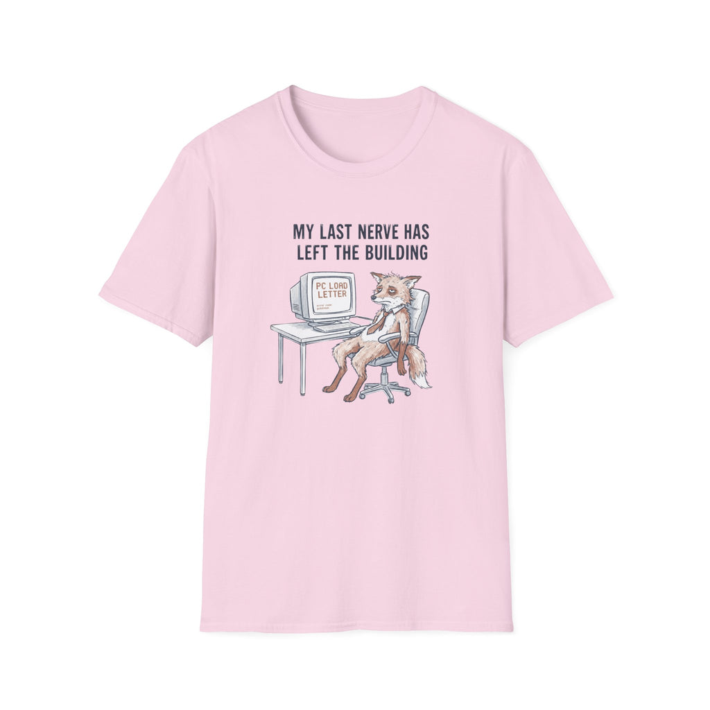 My Last Nerve Has Left The Building T-Shirt