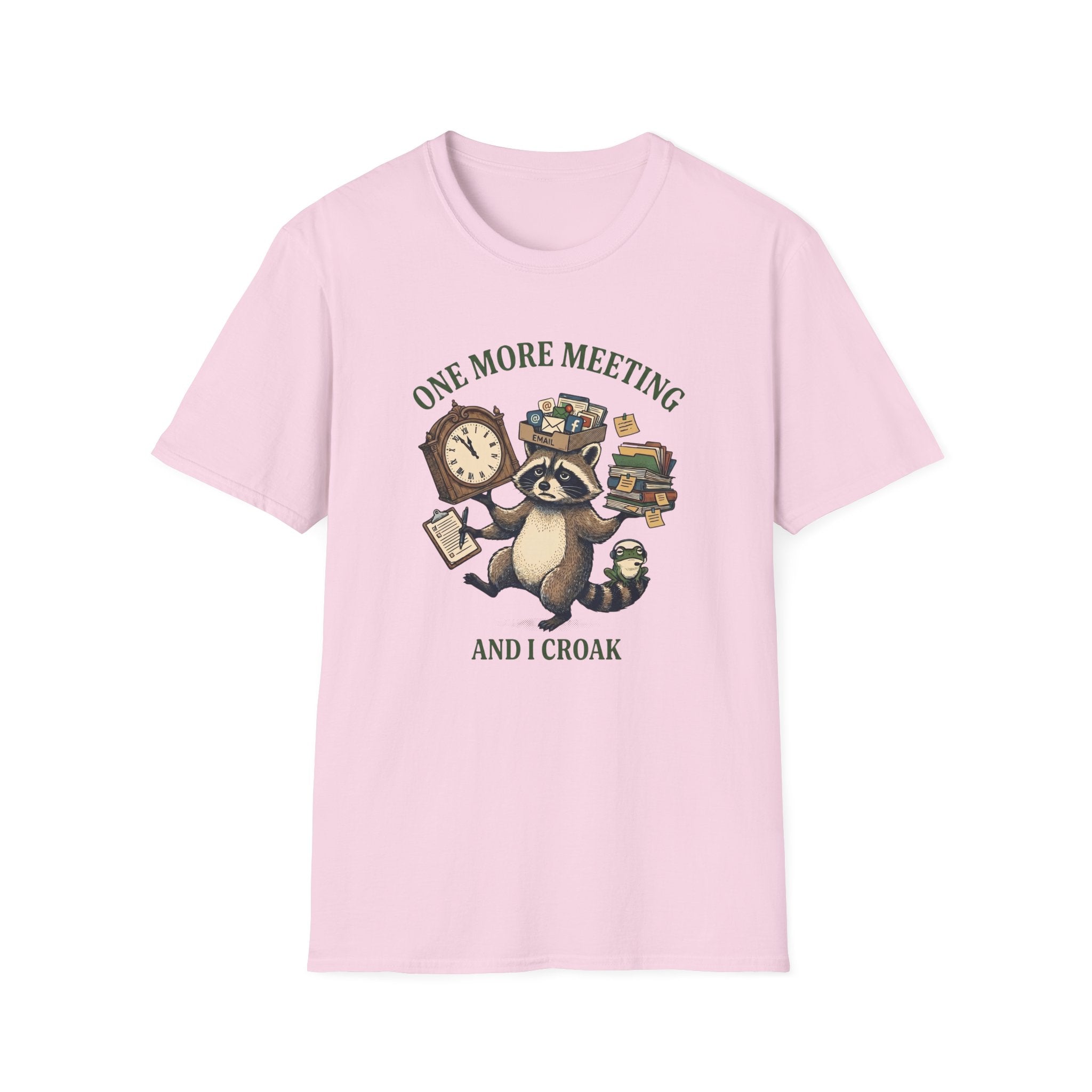 One More Meeting And I Croak T-Shirt