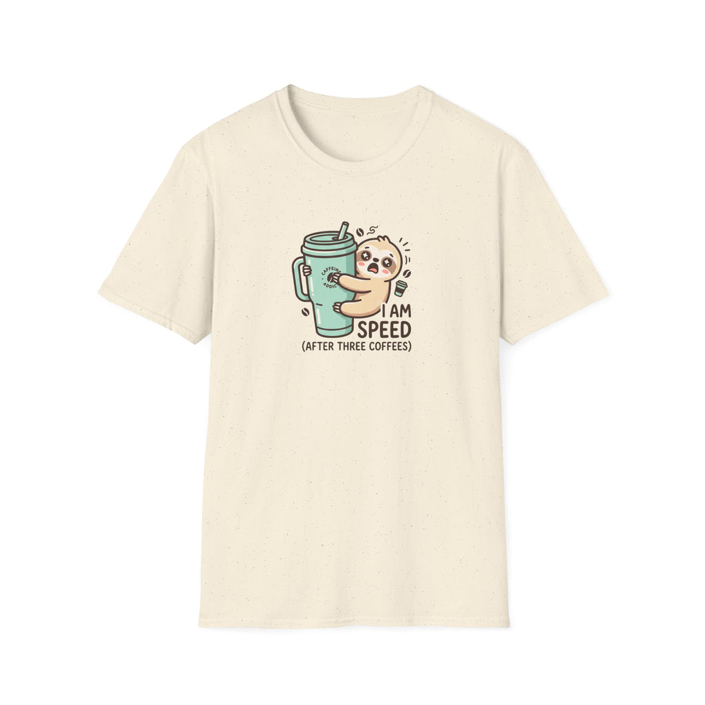 I Am Speed After Three Coffees T-Shirt