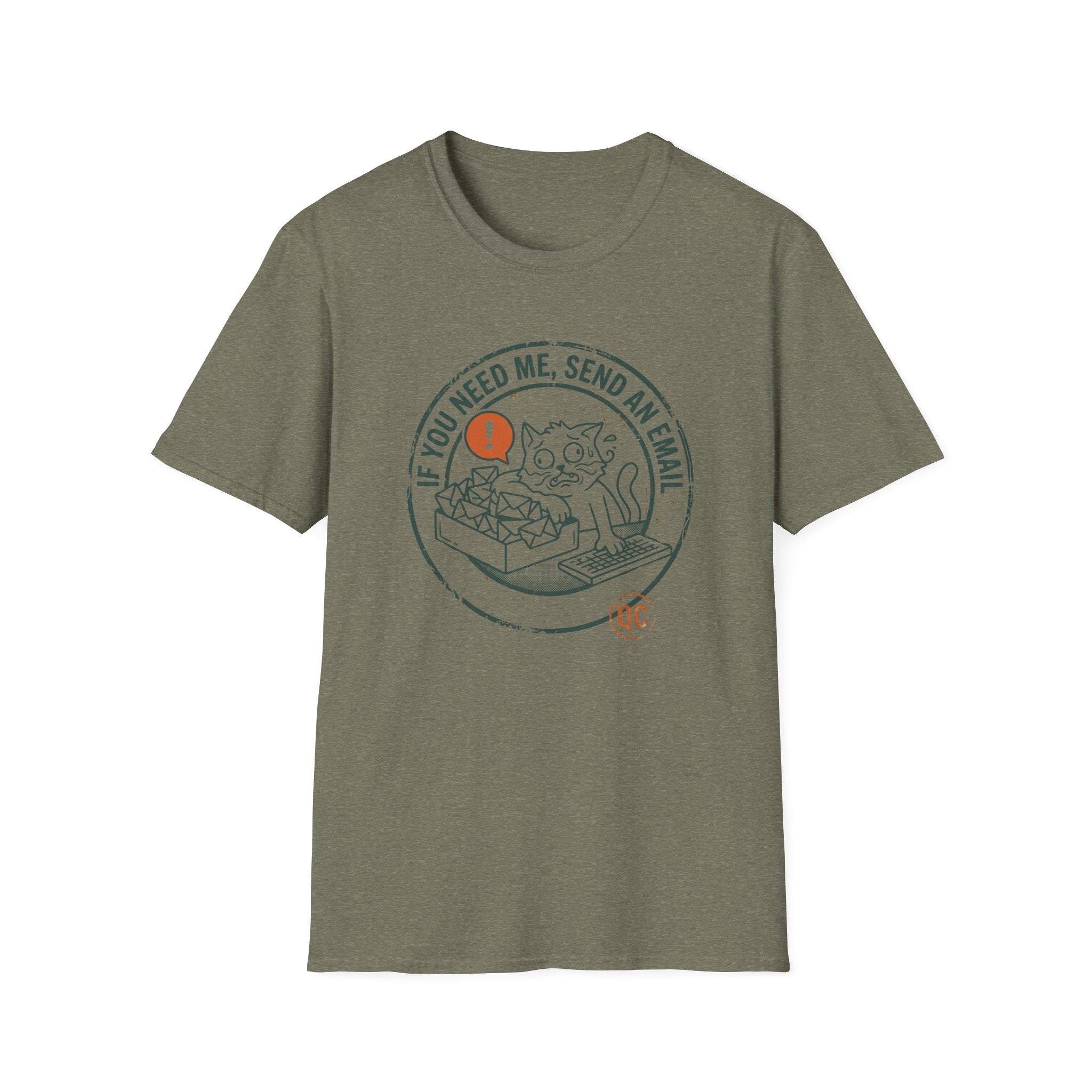 If You Need Me Send An Email Frazzled Cat This T-Shirt