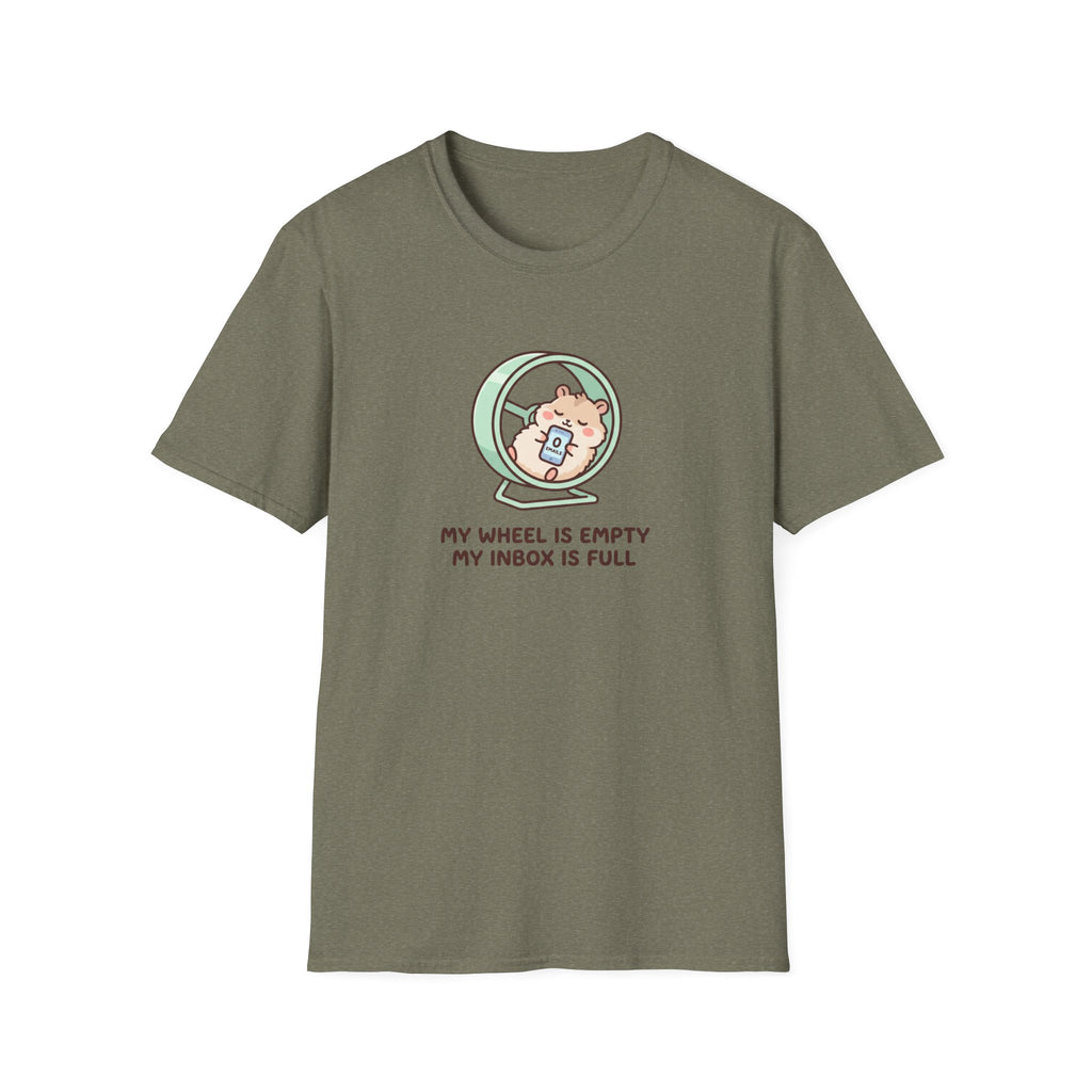 My Wheel Is Empty. My Inbox Is Full. T-Shirt