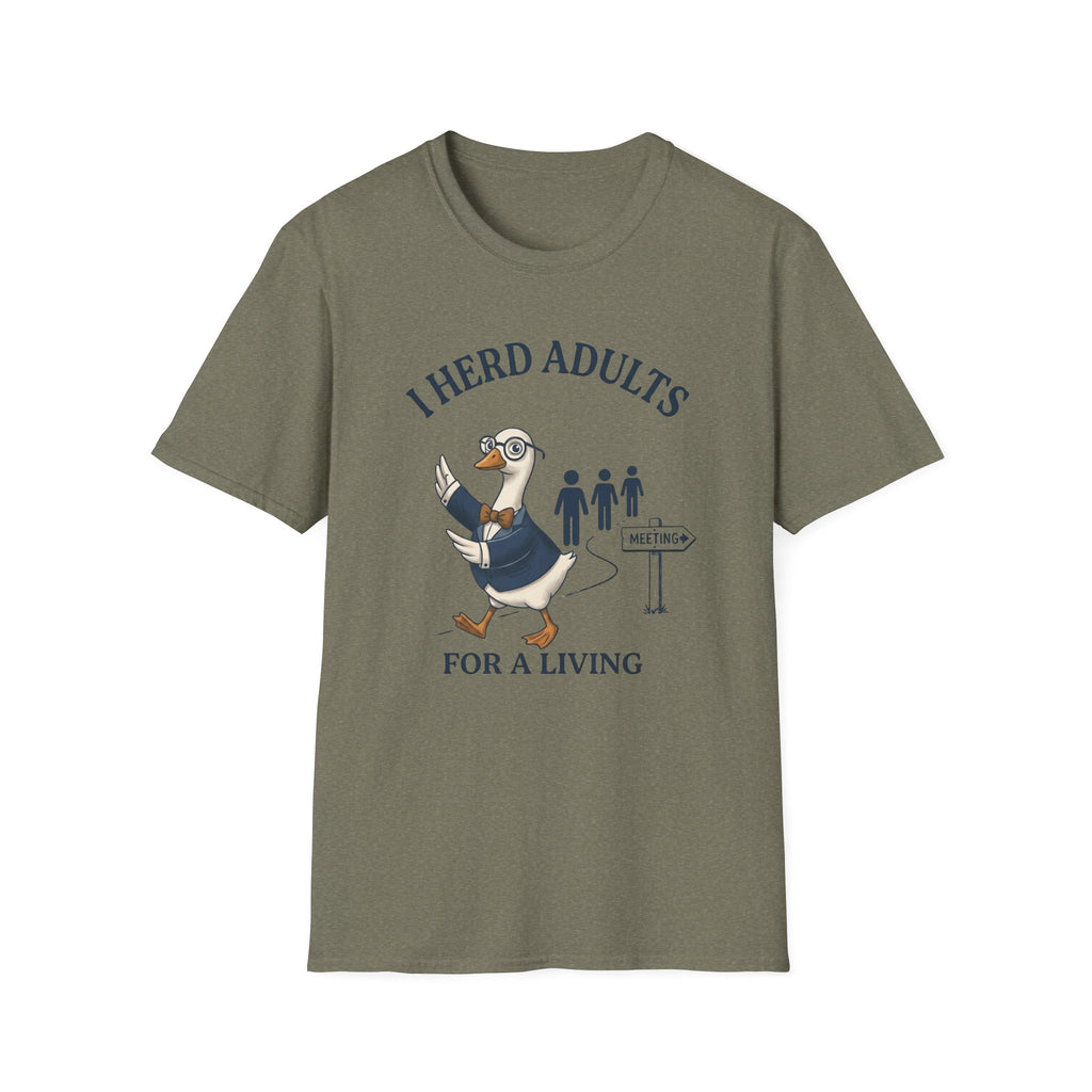 I Herd Adults For A Living T-Shirt