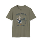 I Herd Adults For A Living T-Shirt