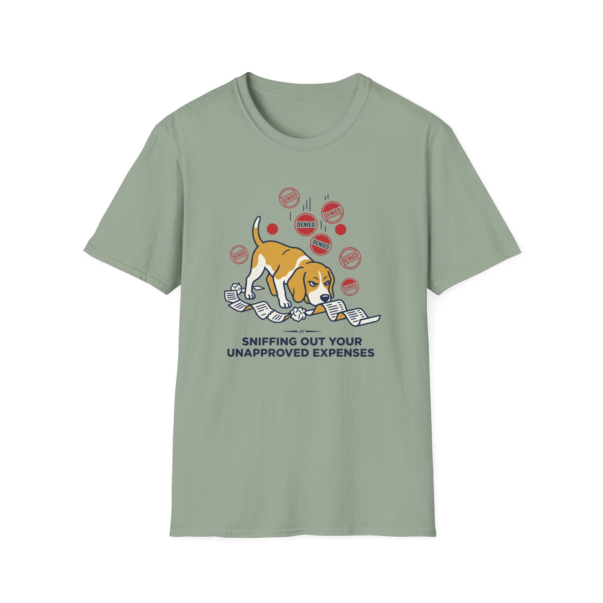 Sniffing Out Your Unnapproved Expenses T-Shirt