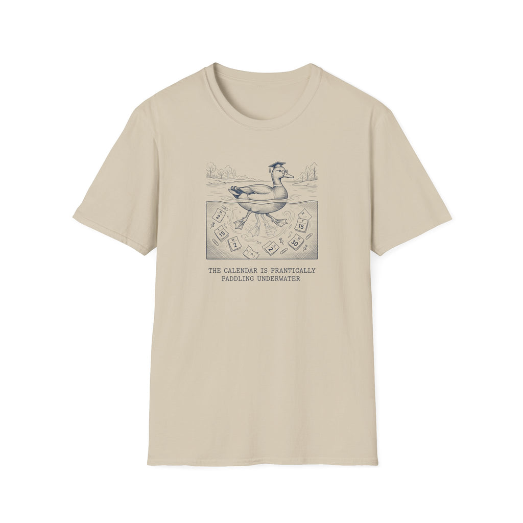 The Calendar Is Frantically Paddling Under Water T-Shirt