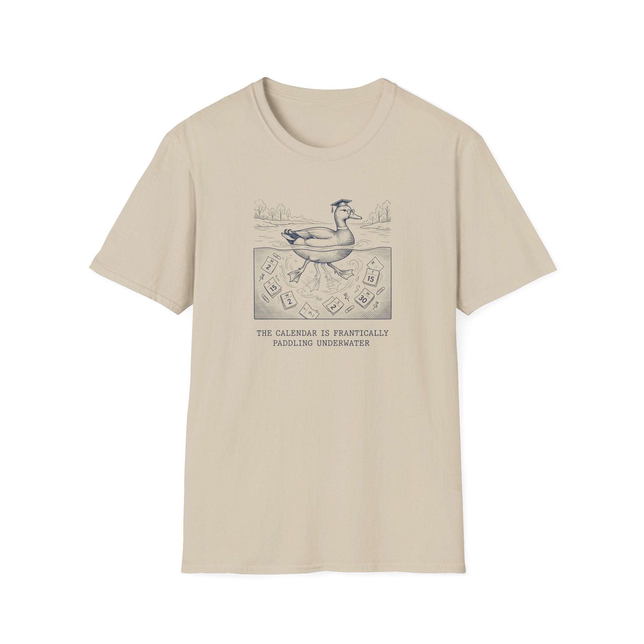 The Calendar Is Frantically Paddling Under Water T-Shirt