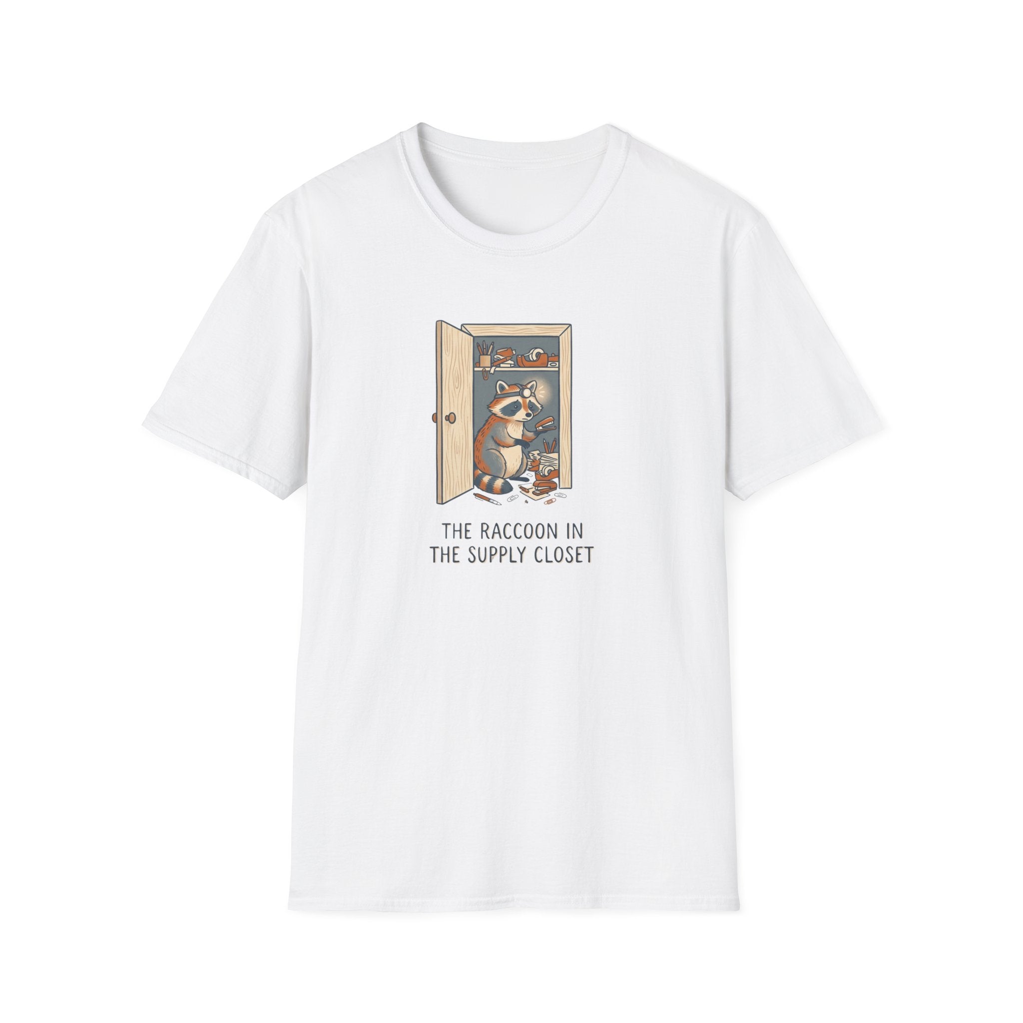 The Racoon Is In The Supply Closet T-Shirt