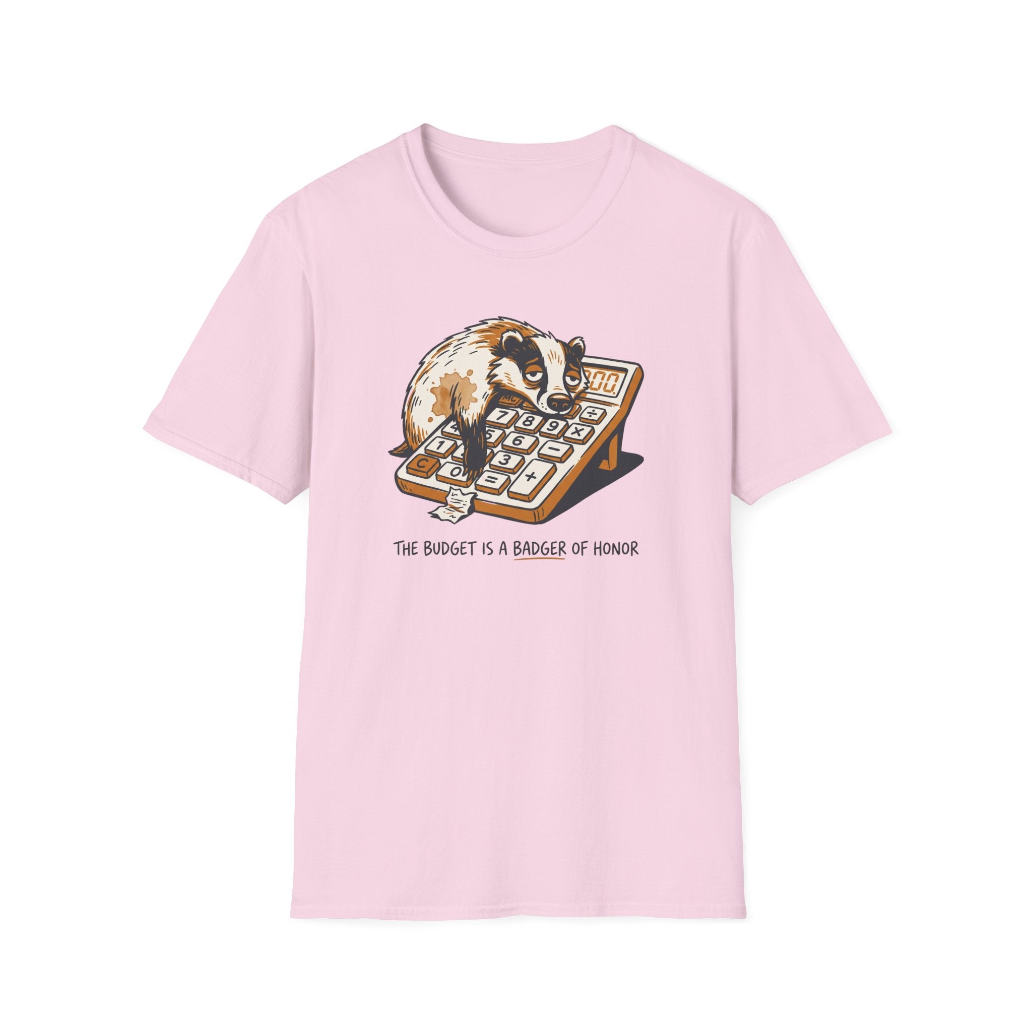 The Budget Is A Badger Of Honor T-Shirt