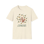 Trying To Catch Every Word Like...T-Shirt