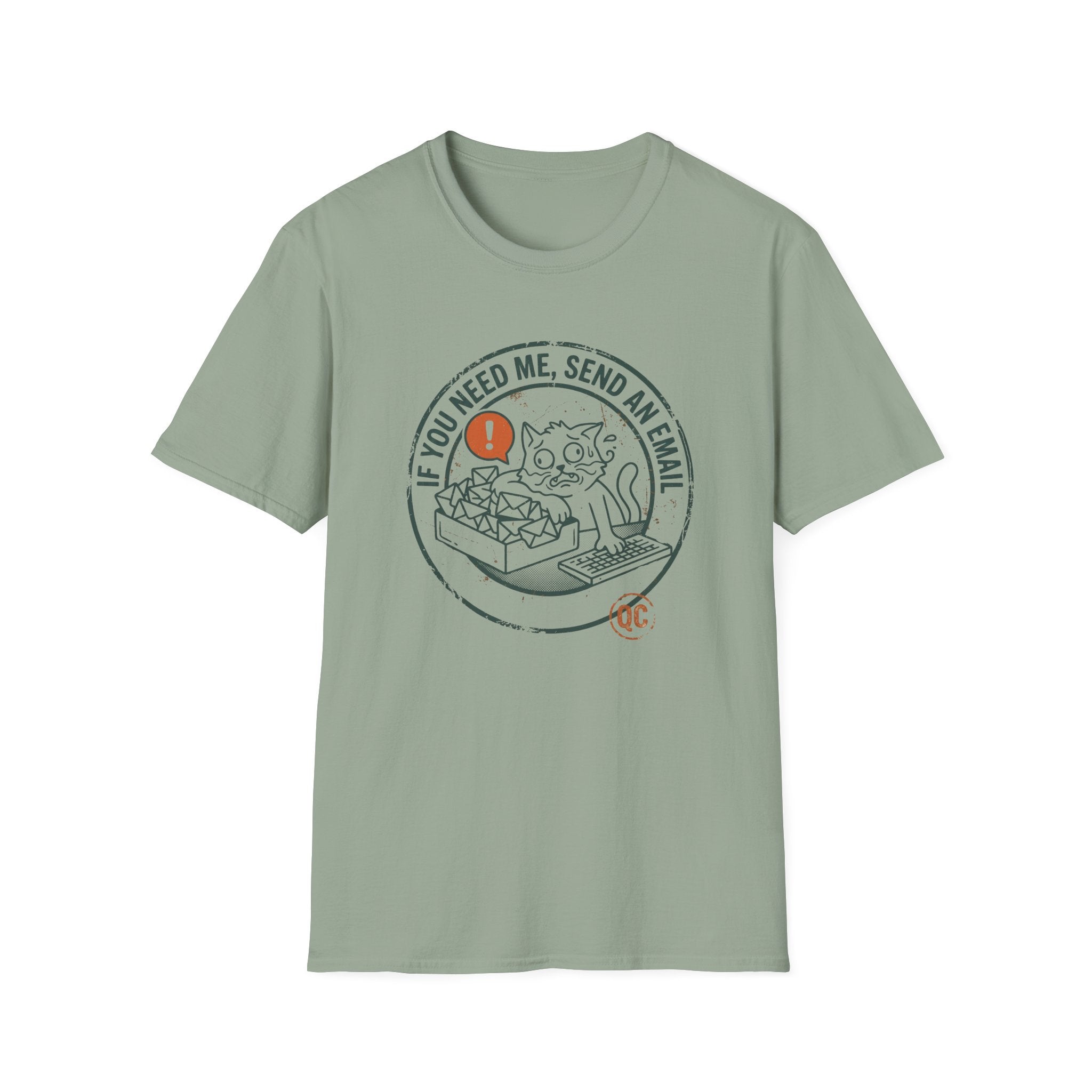 If You Need Me Send An Email Frazzled Cat This T-Shirt
