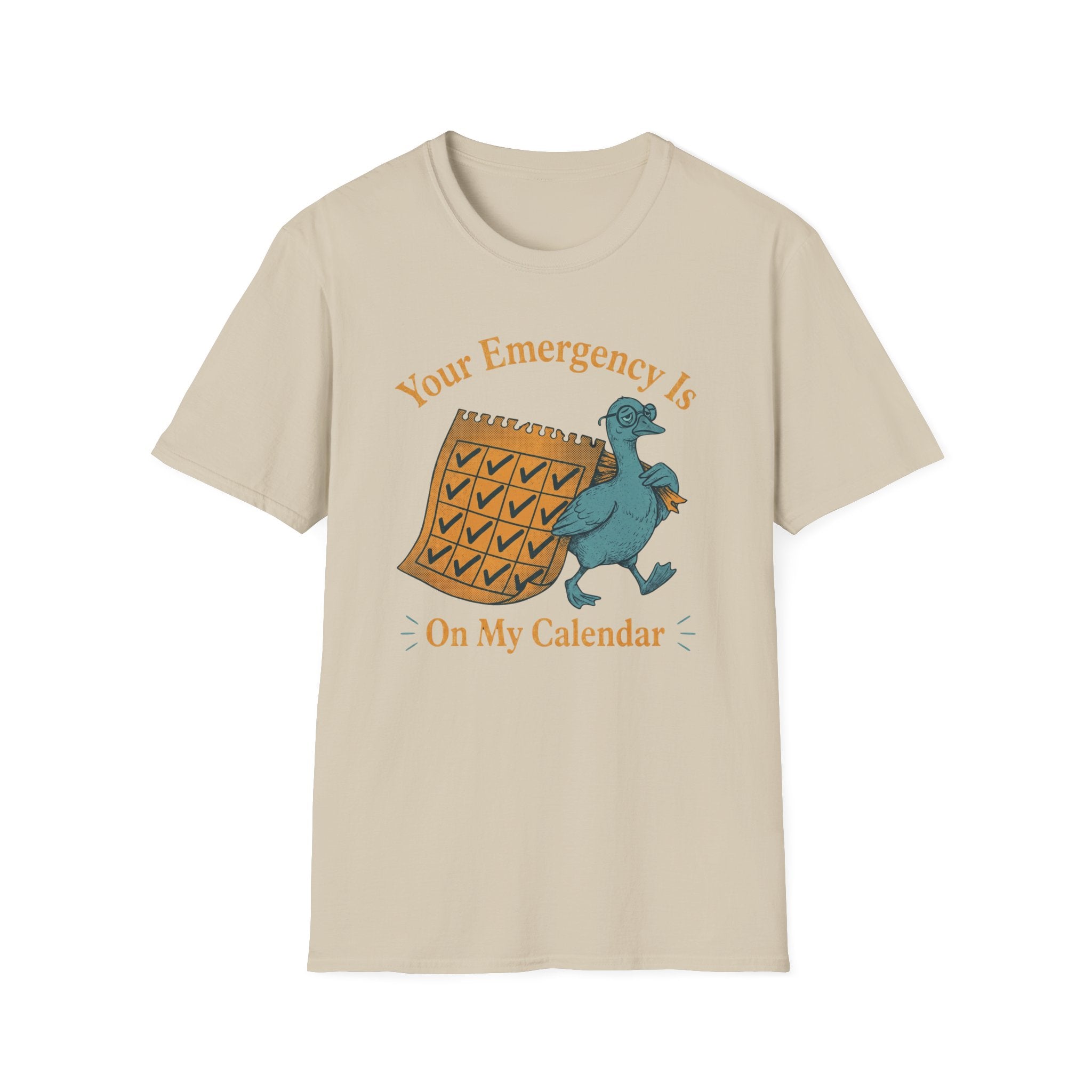 Your Emergency Is On My Calendar T-Shirt