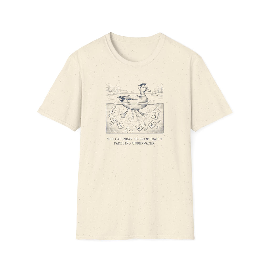 The Calendar Is Frantically Paddling Under Water T-Shirt