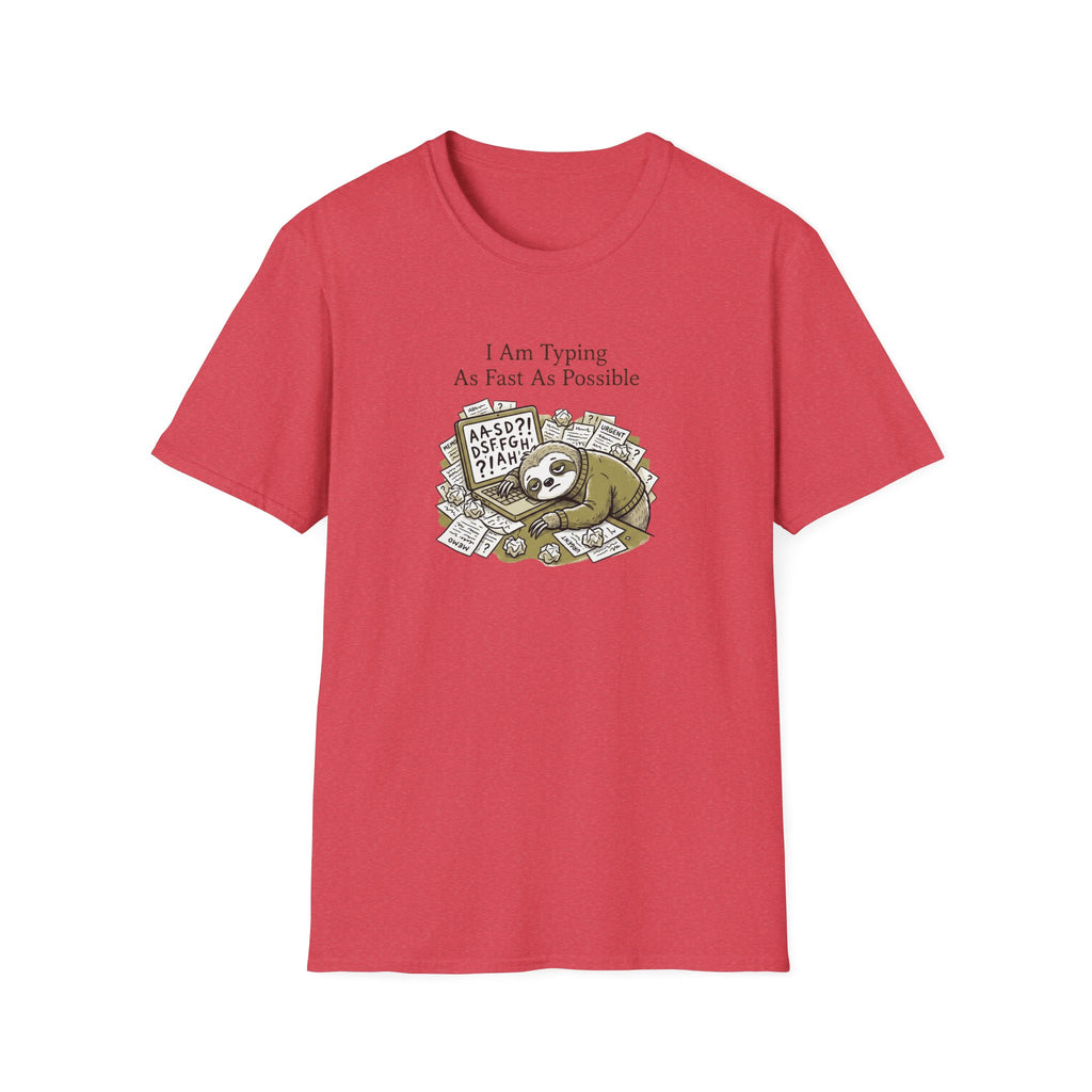 I Am Typing As Fast As Possible T-Shirt