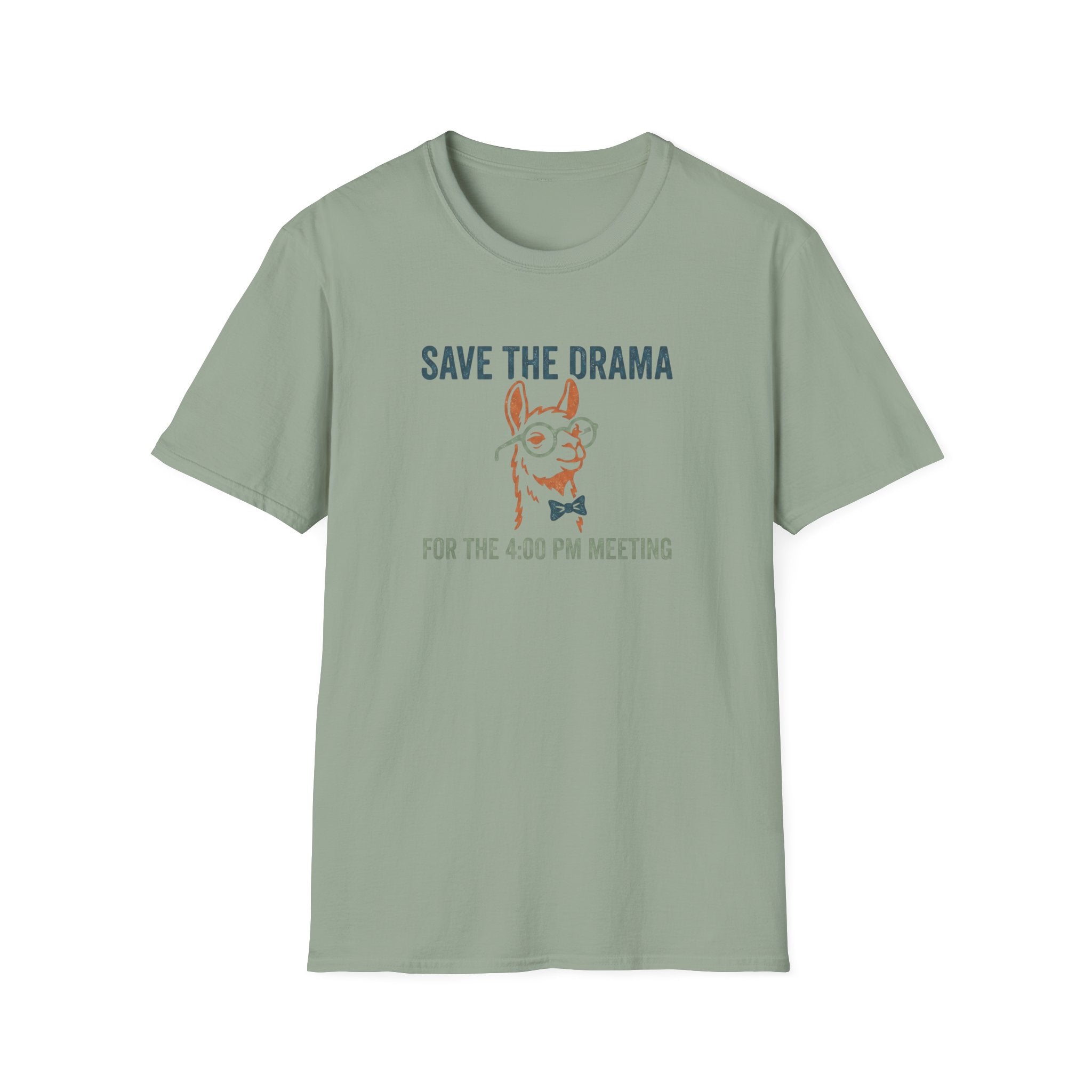 Save The Drama For The 4pm Meeting T-Shirt